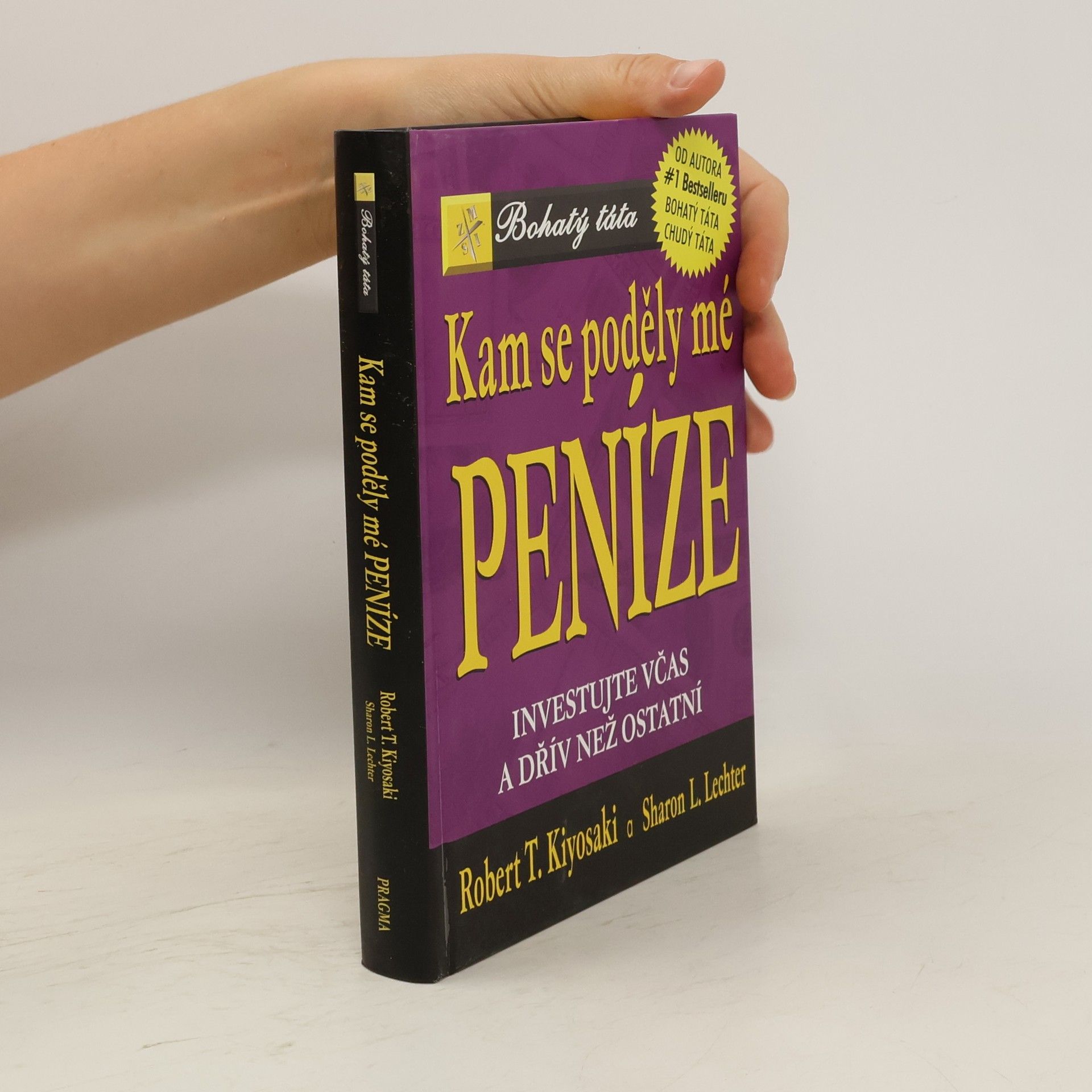 Robert T. Kiyosaki Kam se poděly mé peníze?