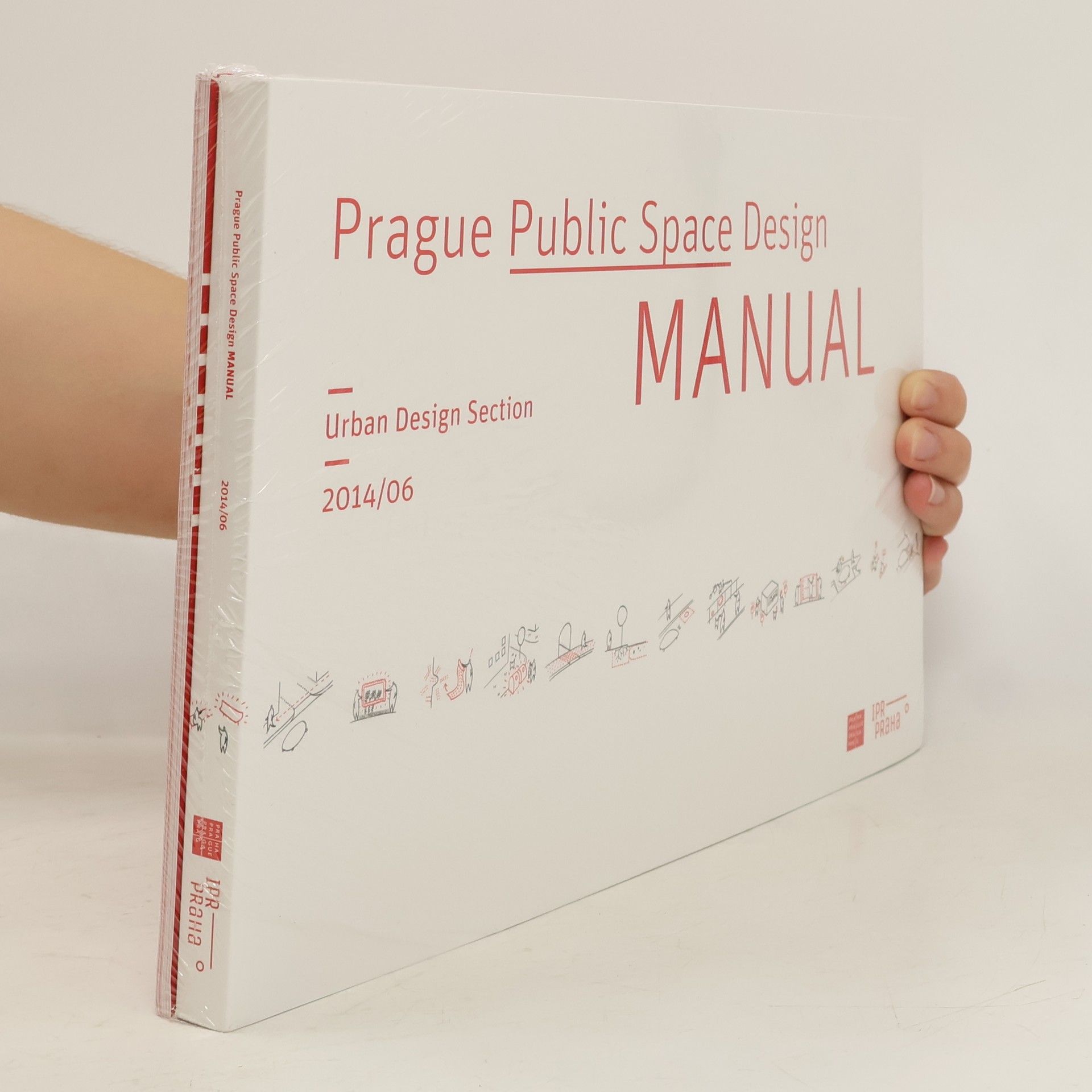 Collectif d'auteurs Prague Public Space Design Manual + Development Strategy/Proposal 2014/06