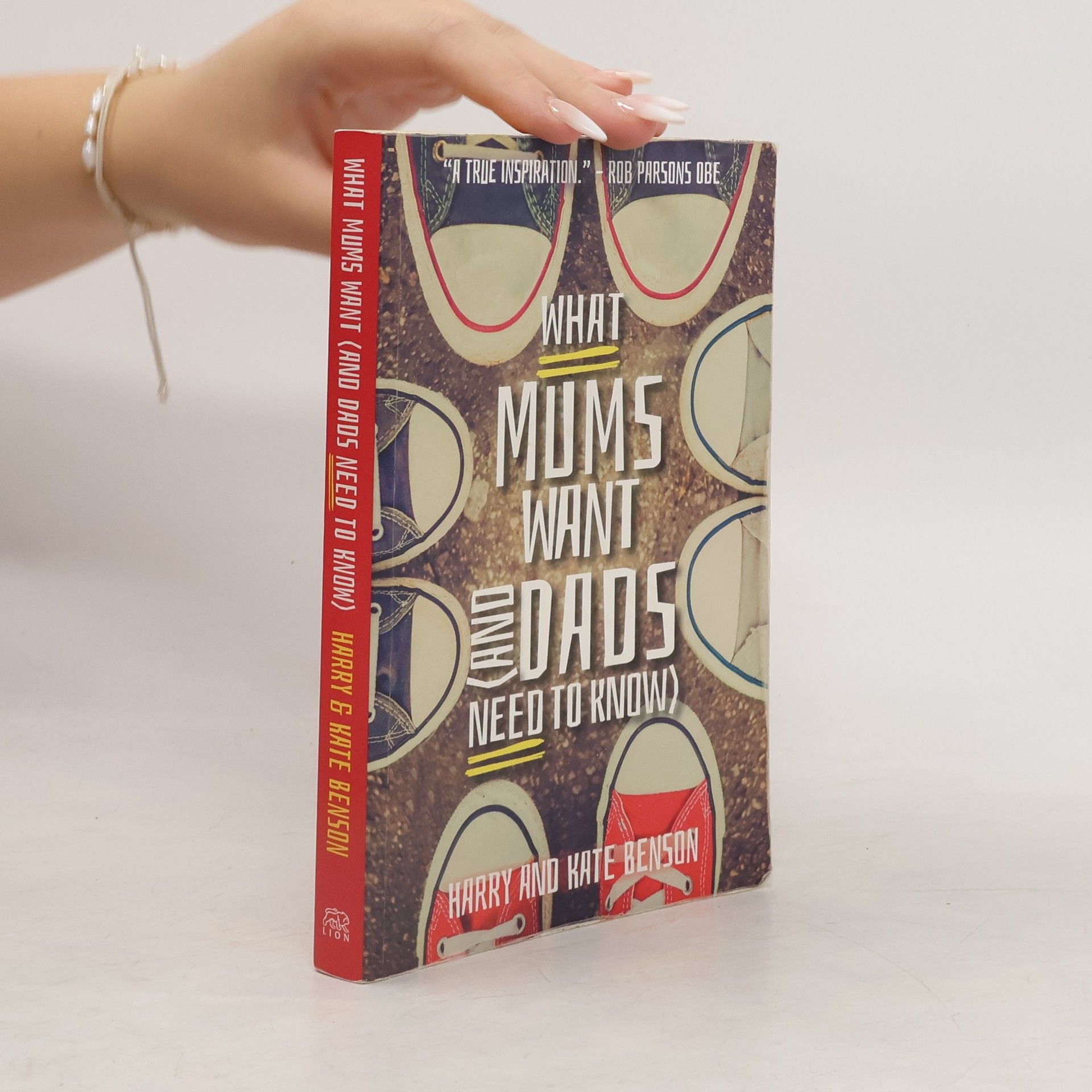 Harry Benson What Mums Want (and Dads Need to Know)
