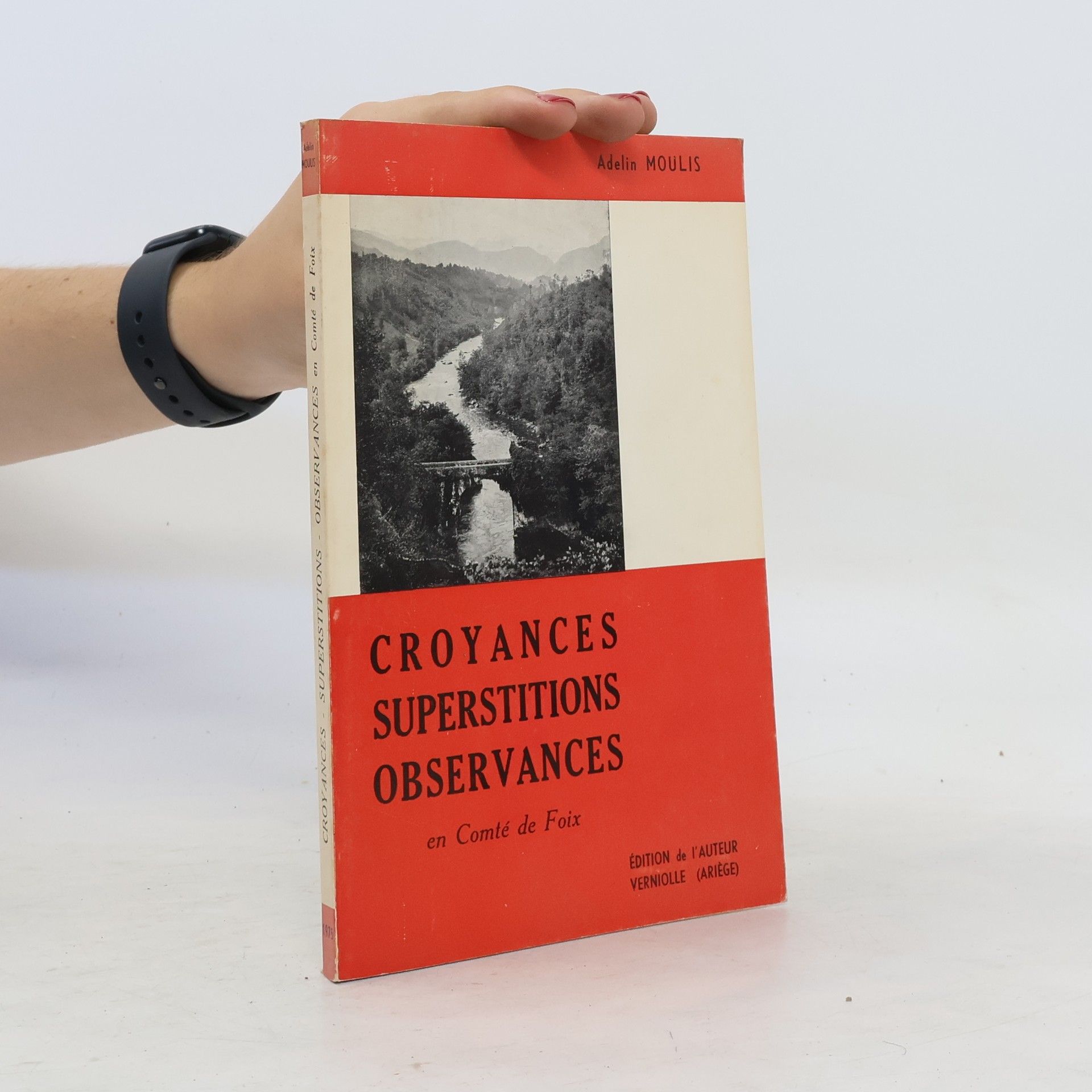 Adelin Moulis Croyances, superstitions, observances en Comté de Foix