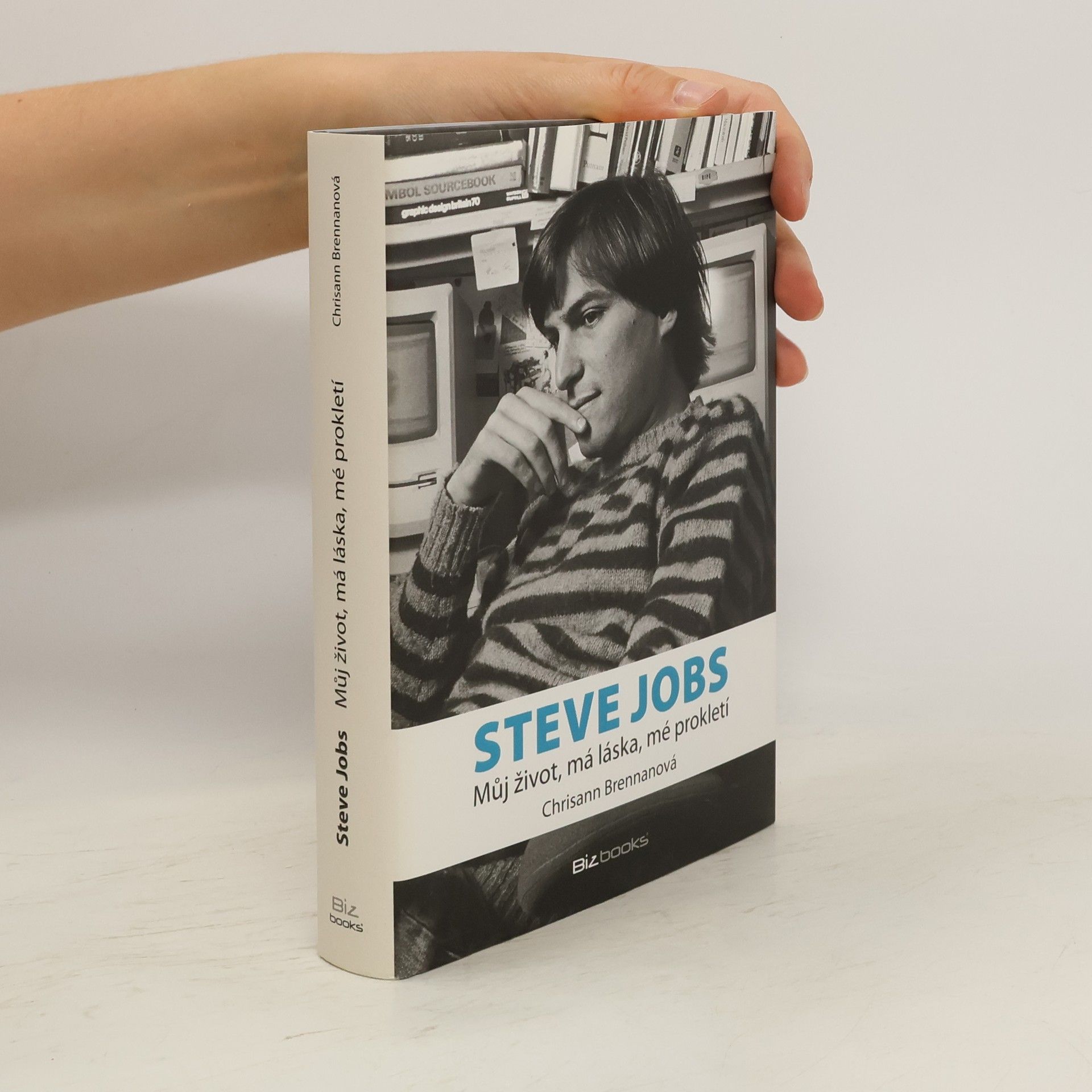 Chrisann Brennan Steve Jobs : můj život, má láska, mé prokletí