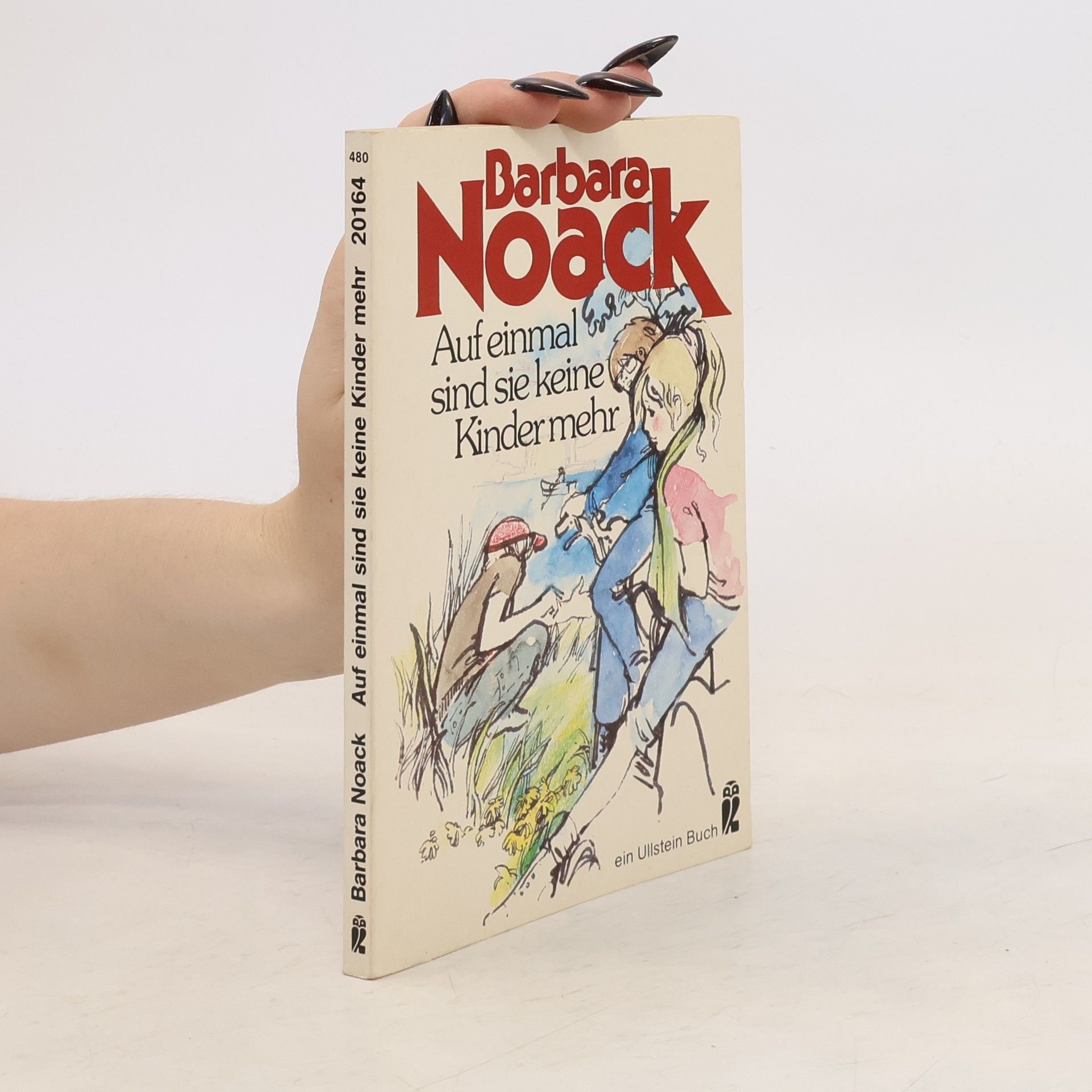 Barbara Noack Auf einmal sind sie keine Kinder mehr oder Die Zeit am See. Novelle.