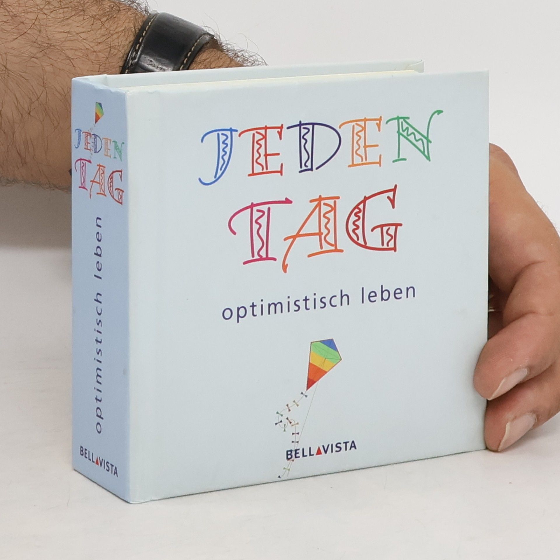 Wolf Forster Jeden Tag optimistisch leben