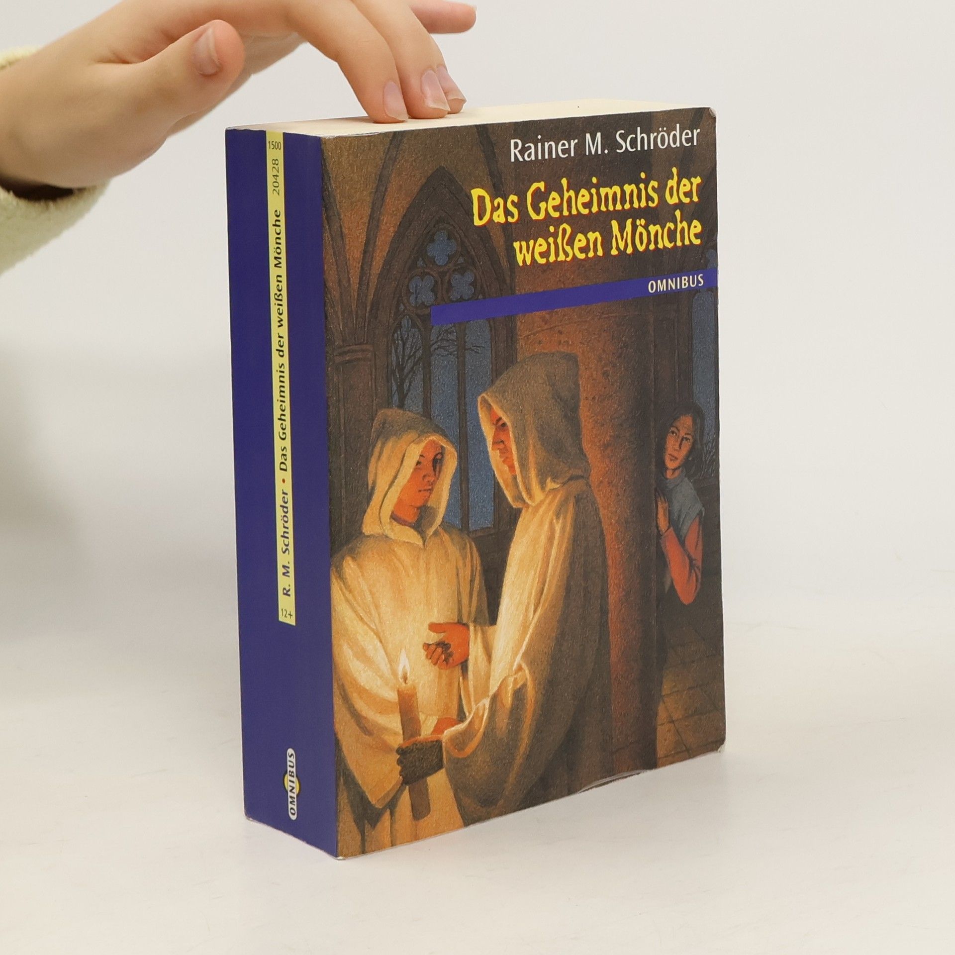 Rainer M. Schröder Das Geheimnis der weißen Mönche