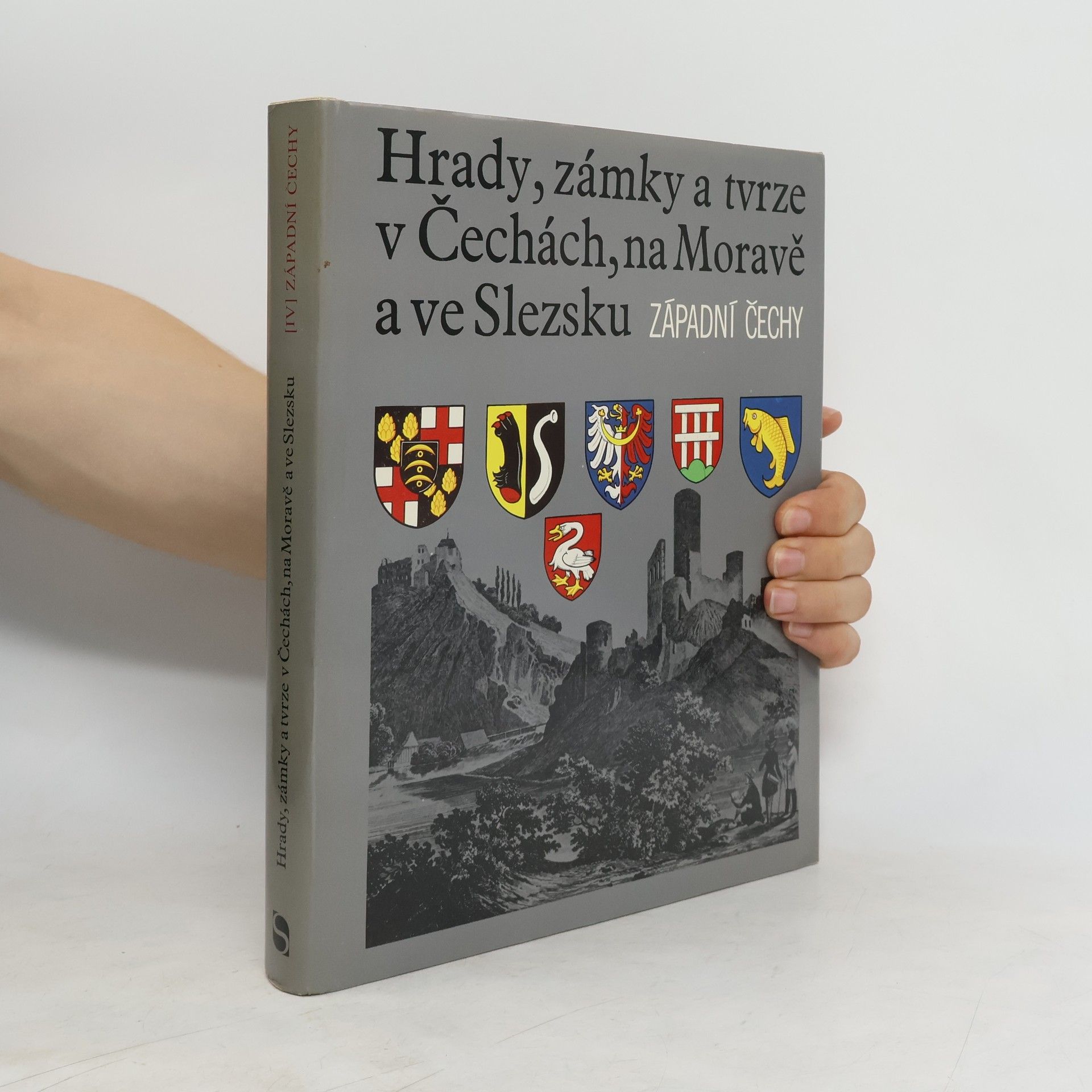 Autores varios Hrady, zámky a tvrze v Čechách, na Moravě a ve Slezsku IV. Západní Čechy