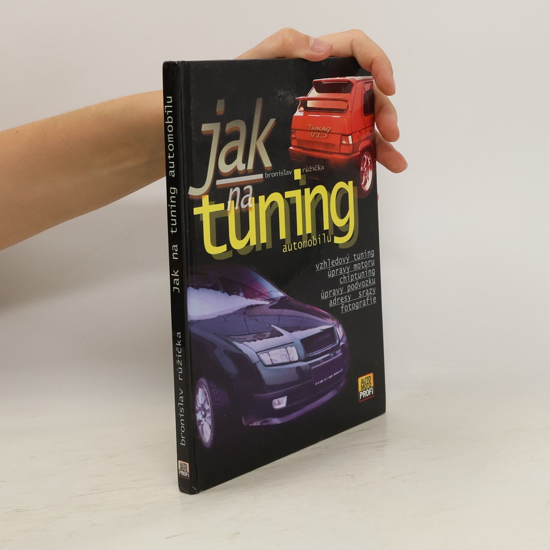 Bronislav Růžička Jak na tuning automobilu