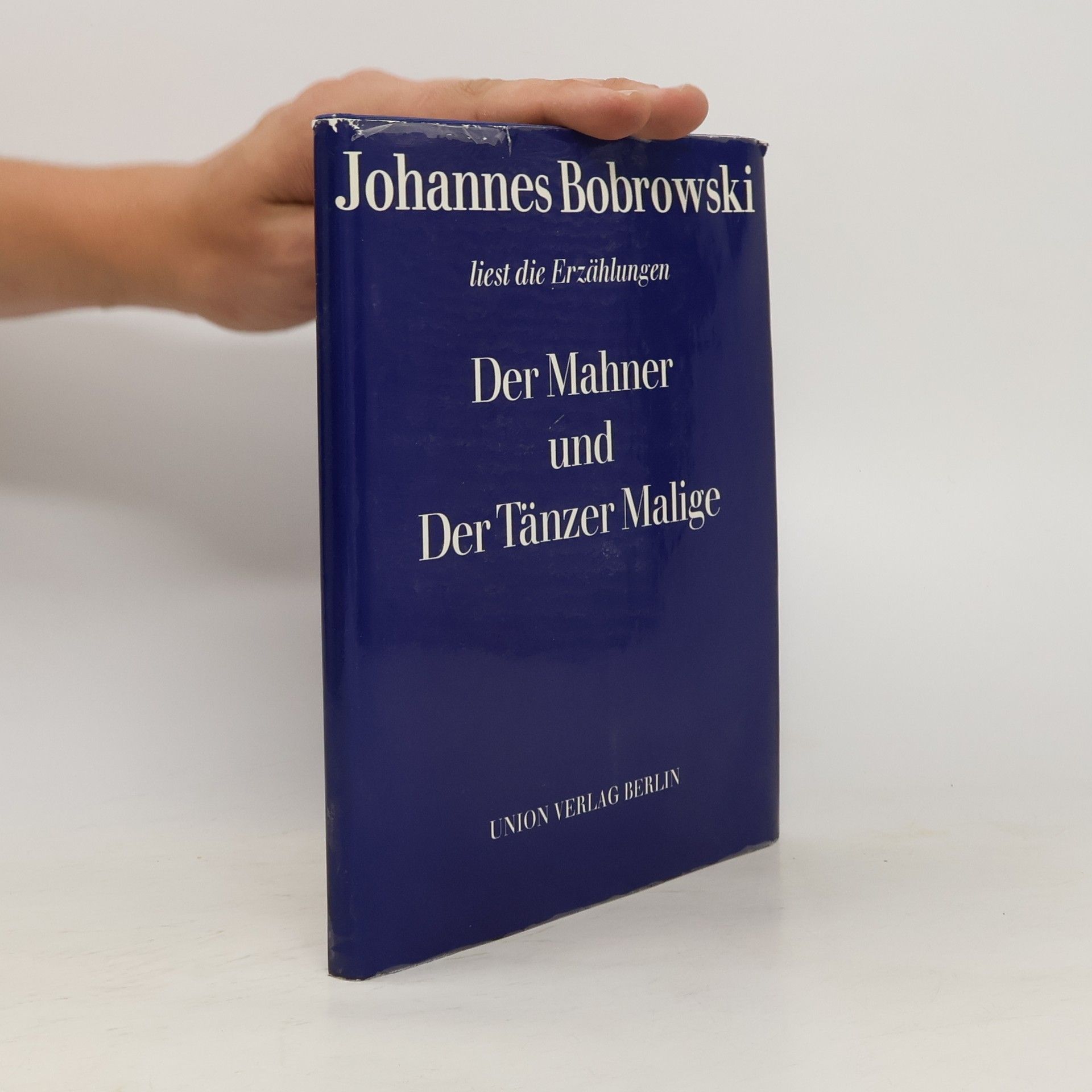 Johannes Bobrowski Der Mahner und Der Tänzer Malige