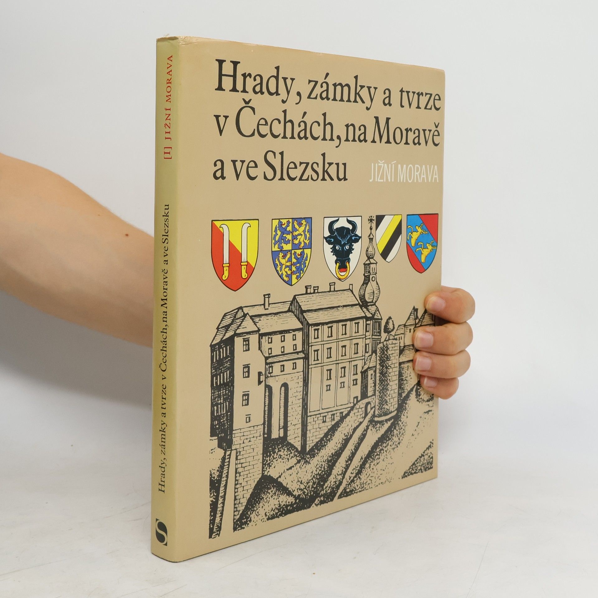kolektiv Hrady, zámky a tvrze v Čechách, na Moravě a ve Slezsku I. Jižní Morava