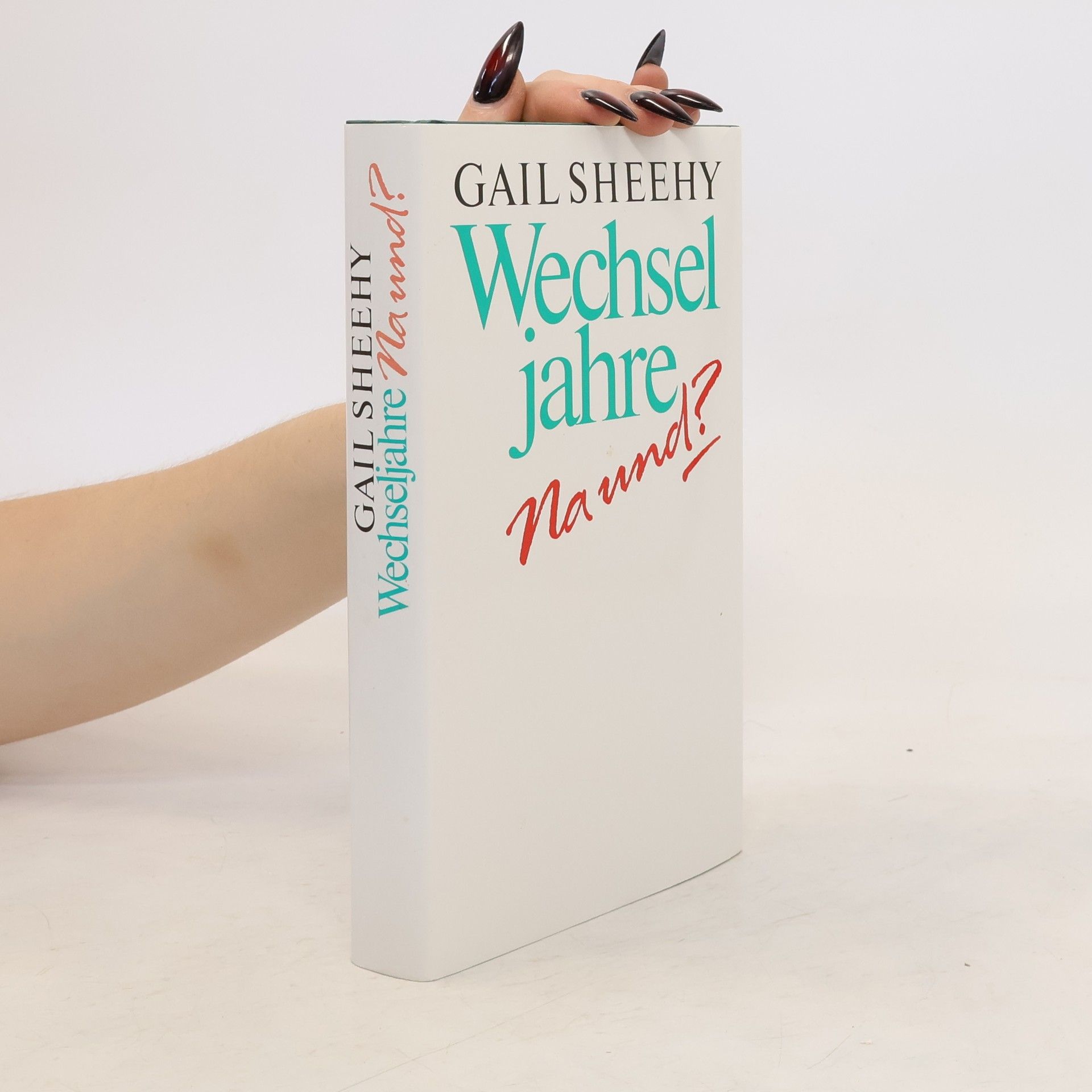 Gail Sheehy Wechseljahre. Na und?