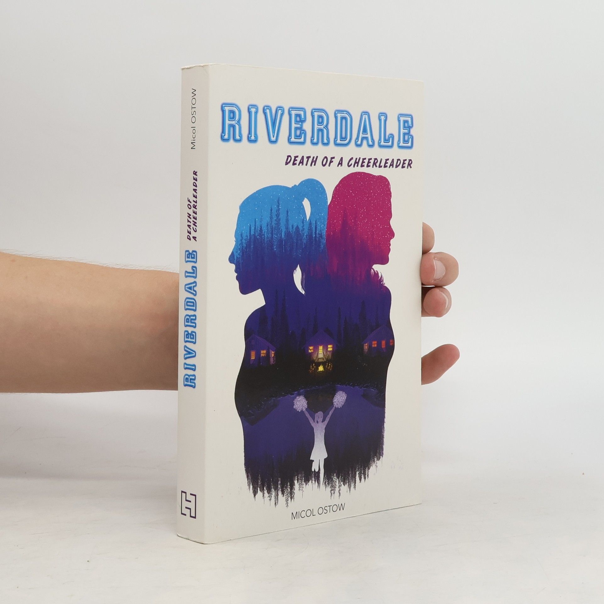 Micol Ostow Riverdale: Death Of A Cheerleader