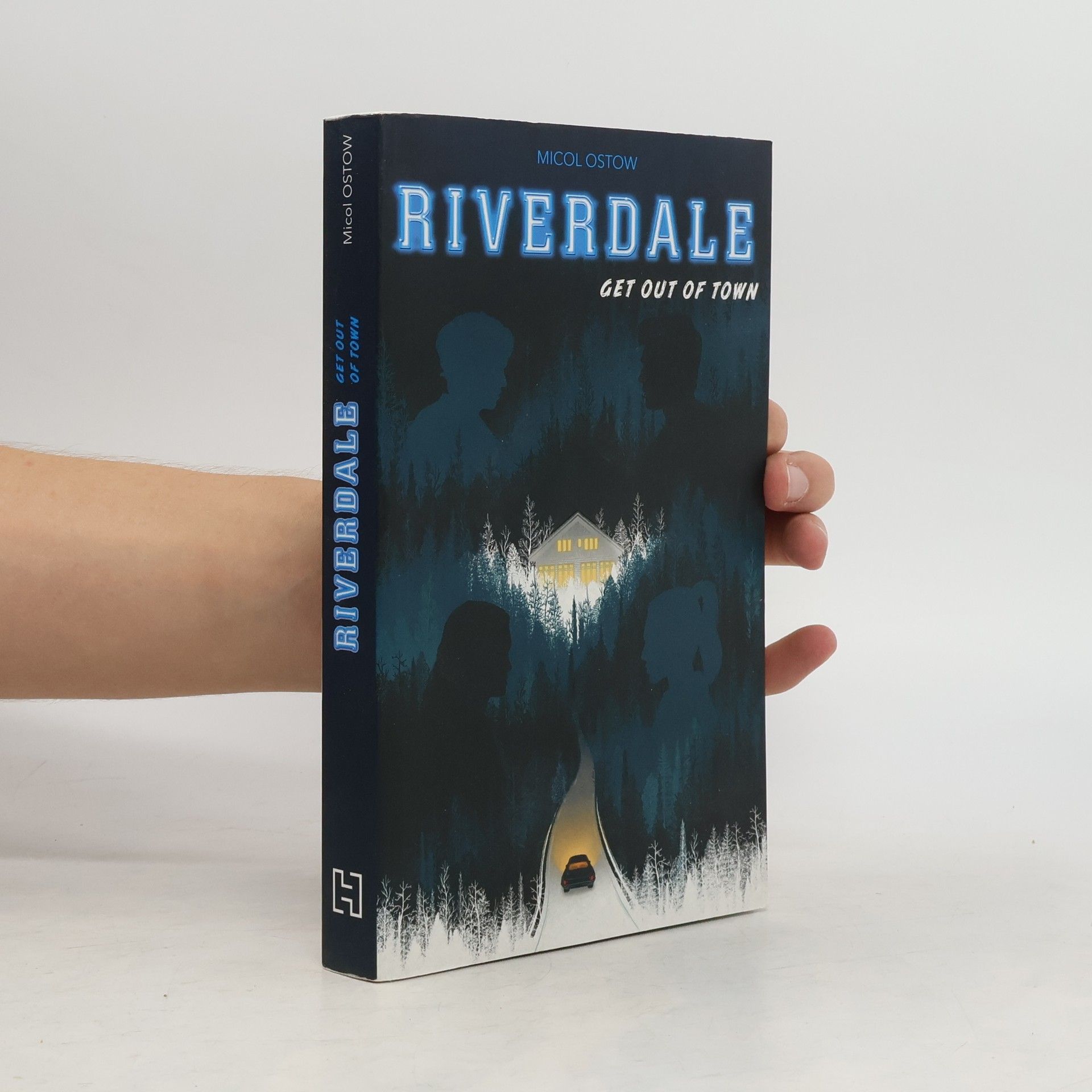 Micol Ostow Riverdale - 2: Get Out of Town - French Edition