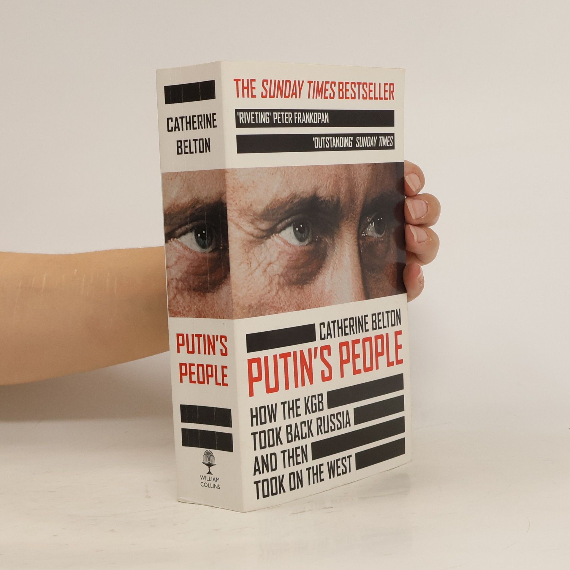 Catherine Belton Putin's people : how the KGB took back Russia and then took on the West