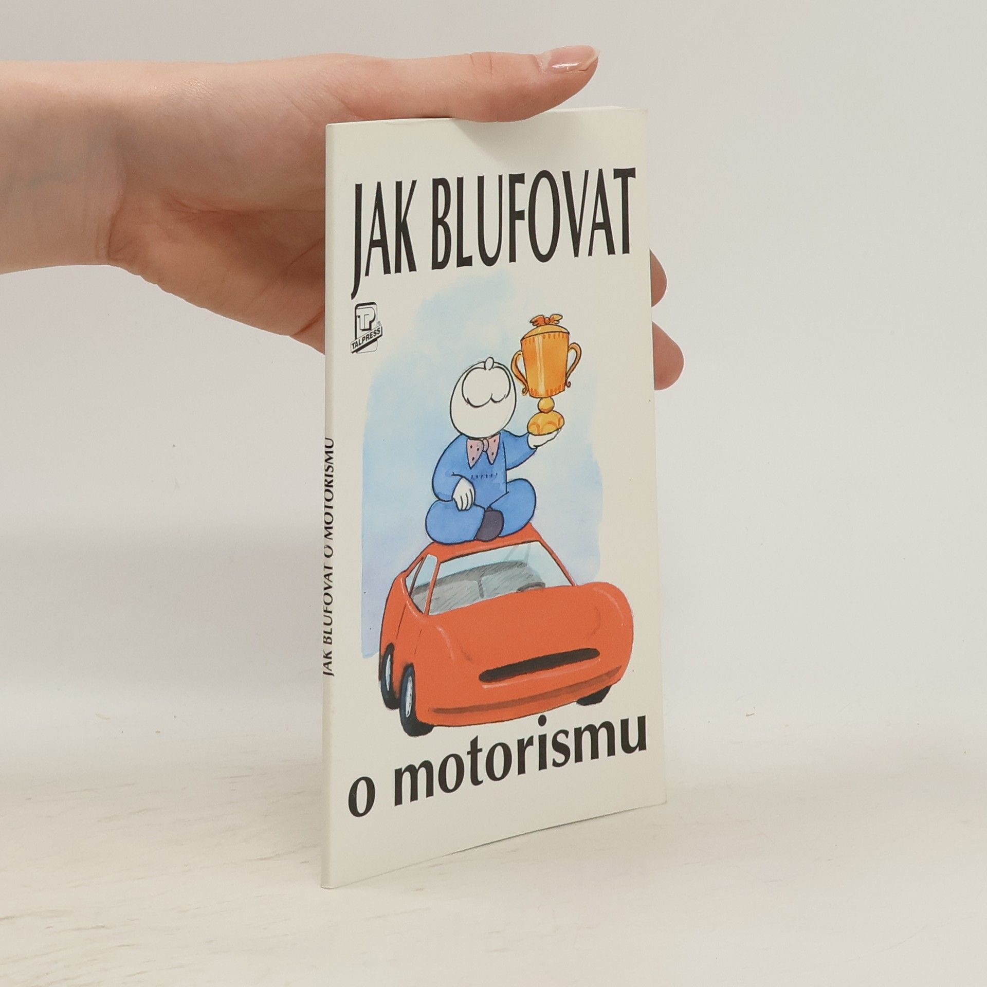 John McManus Jak blufovat o motorismu