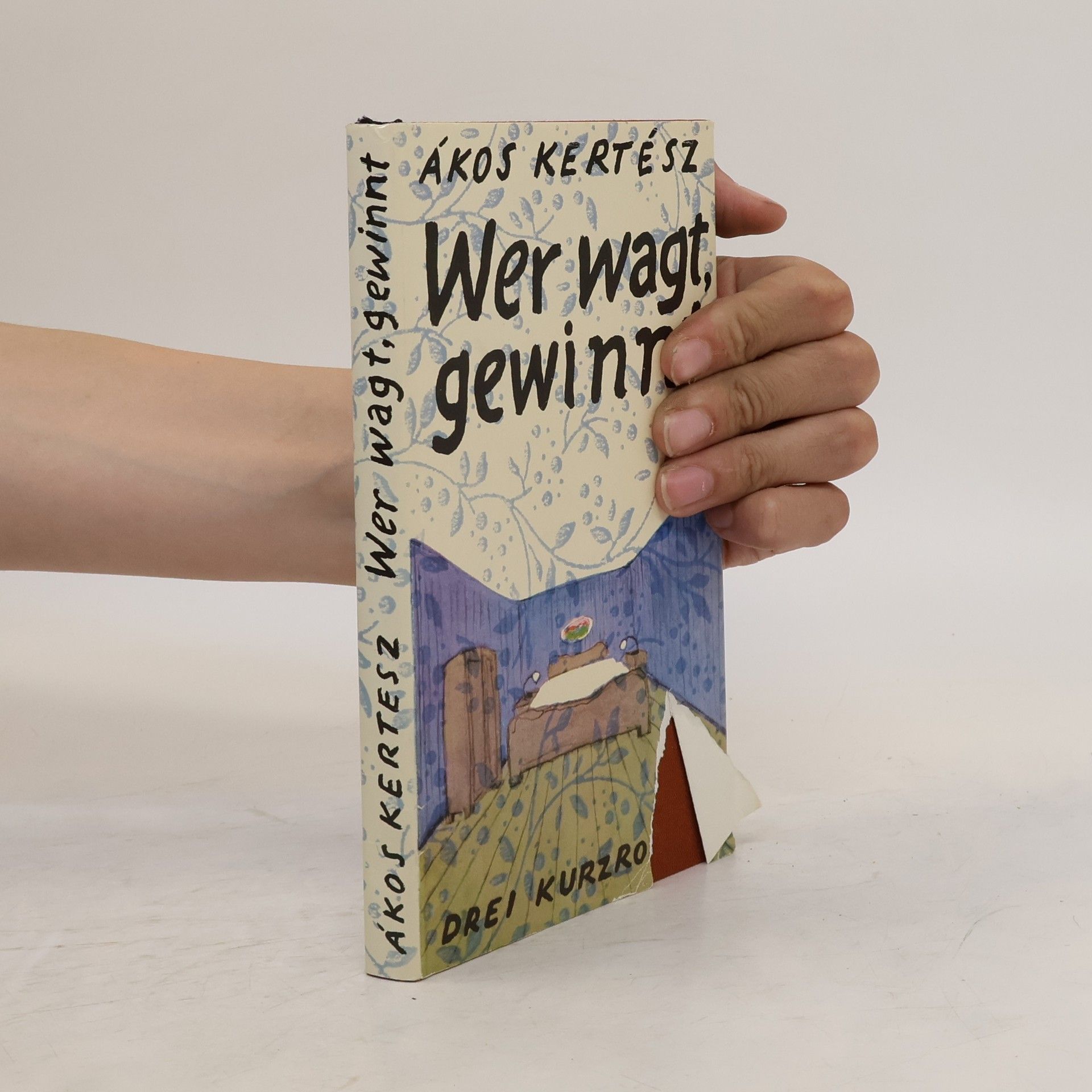 Ákos Kertész Wer wagt, gewinnt