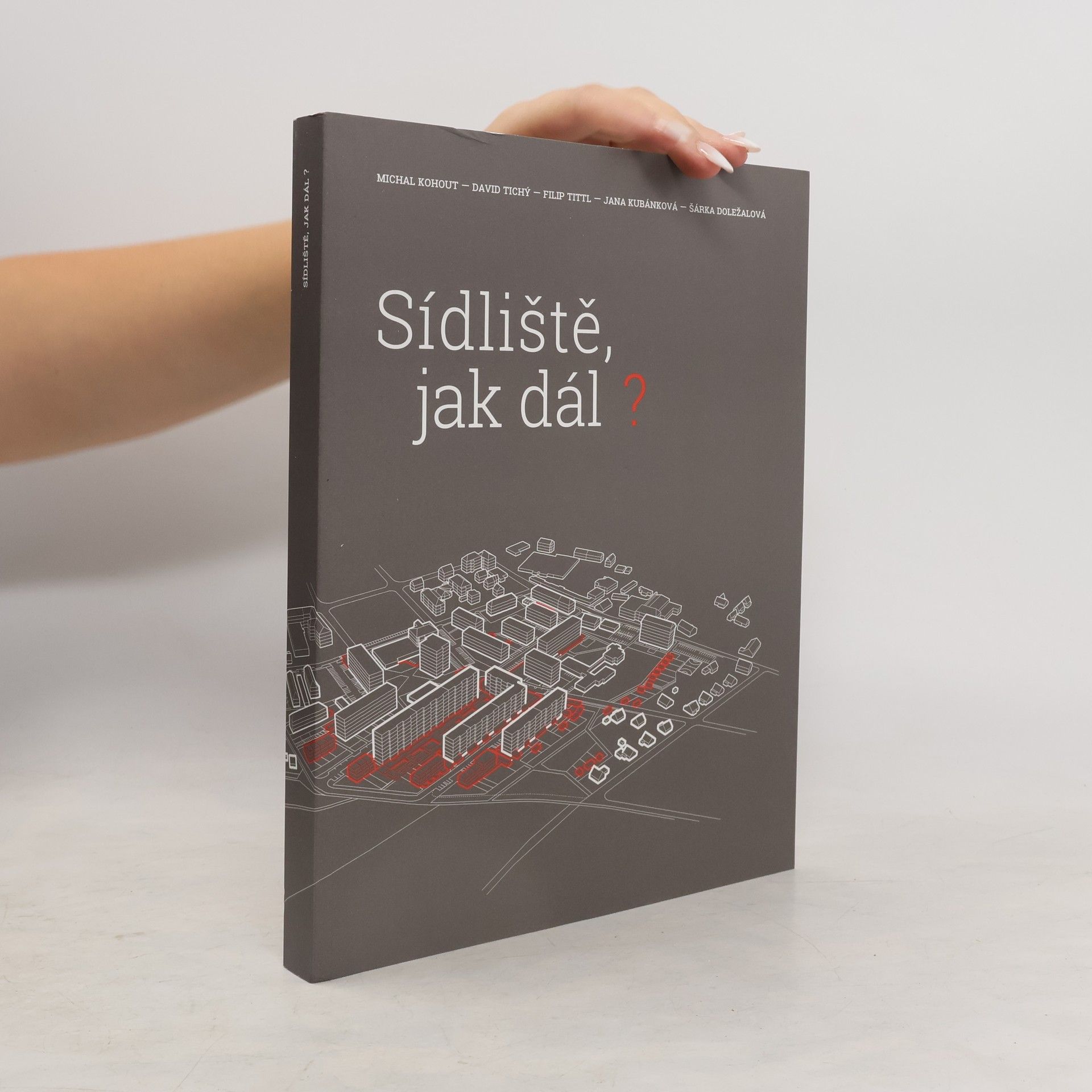 Michal Kohout Sídliště, jak dál?