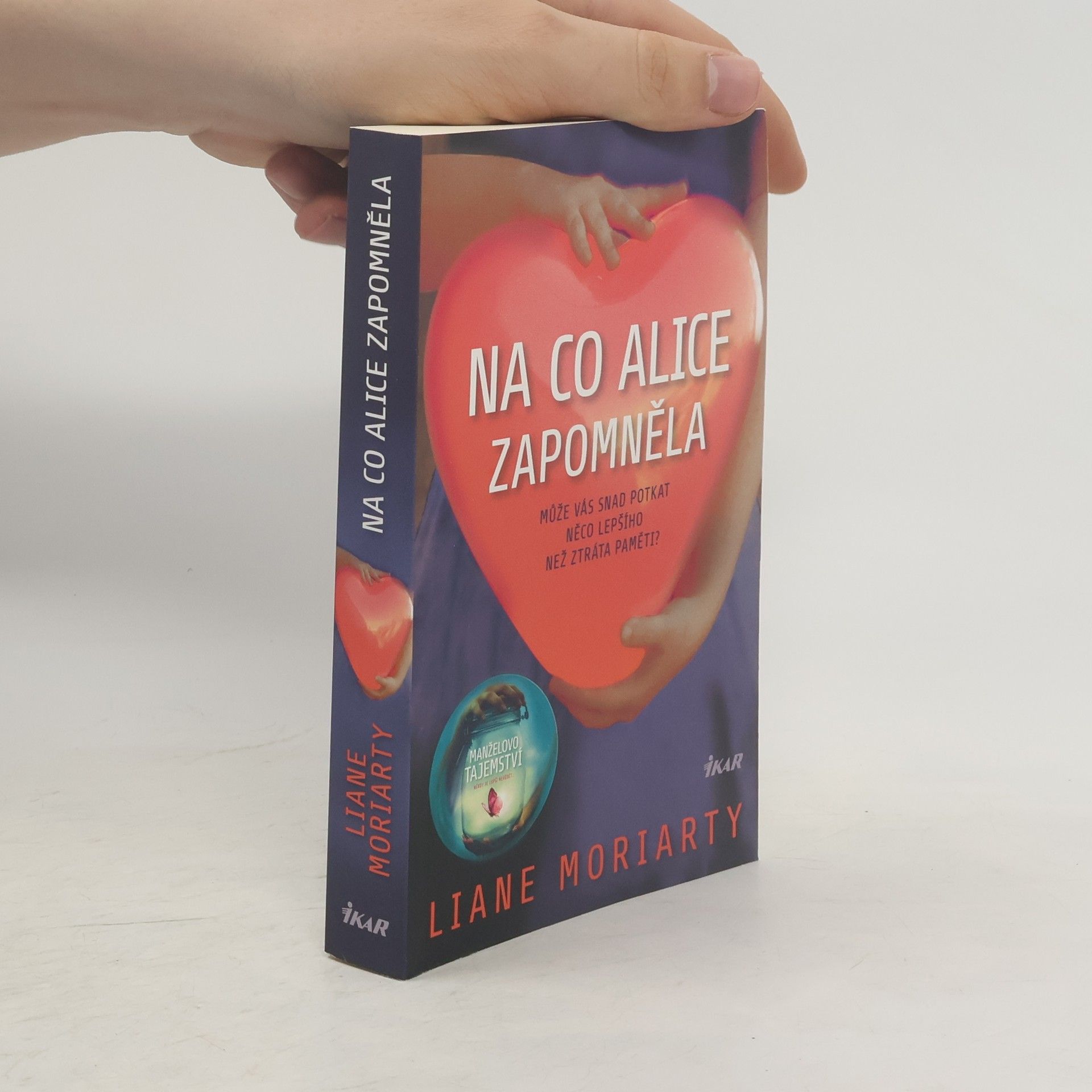 Liane Moriarty Na co Alice zapomněla