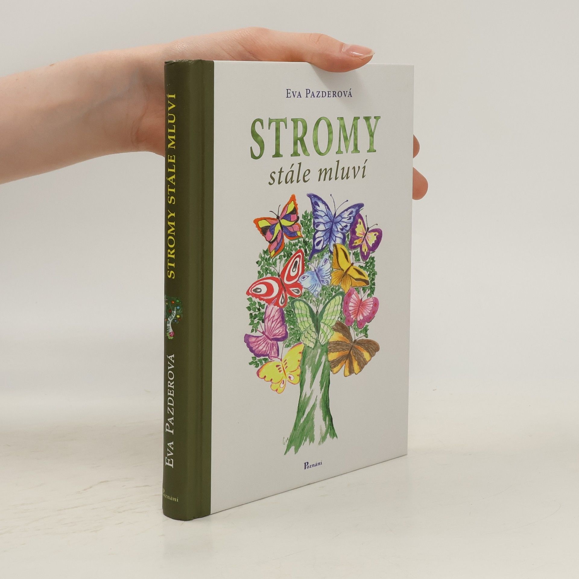 Eva Pazderová Stromy stále mluví