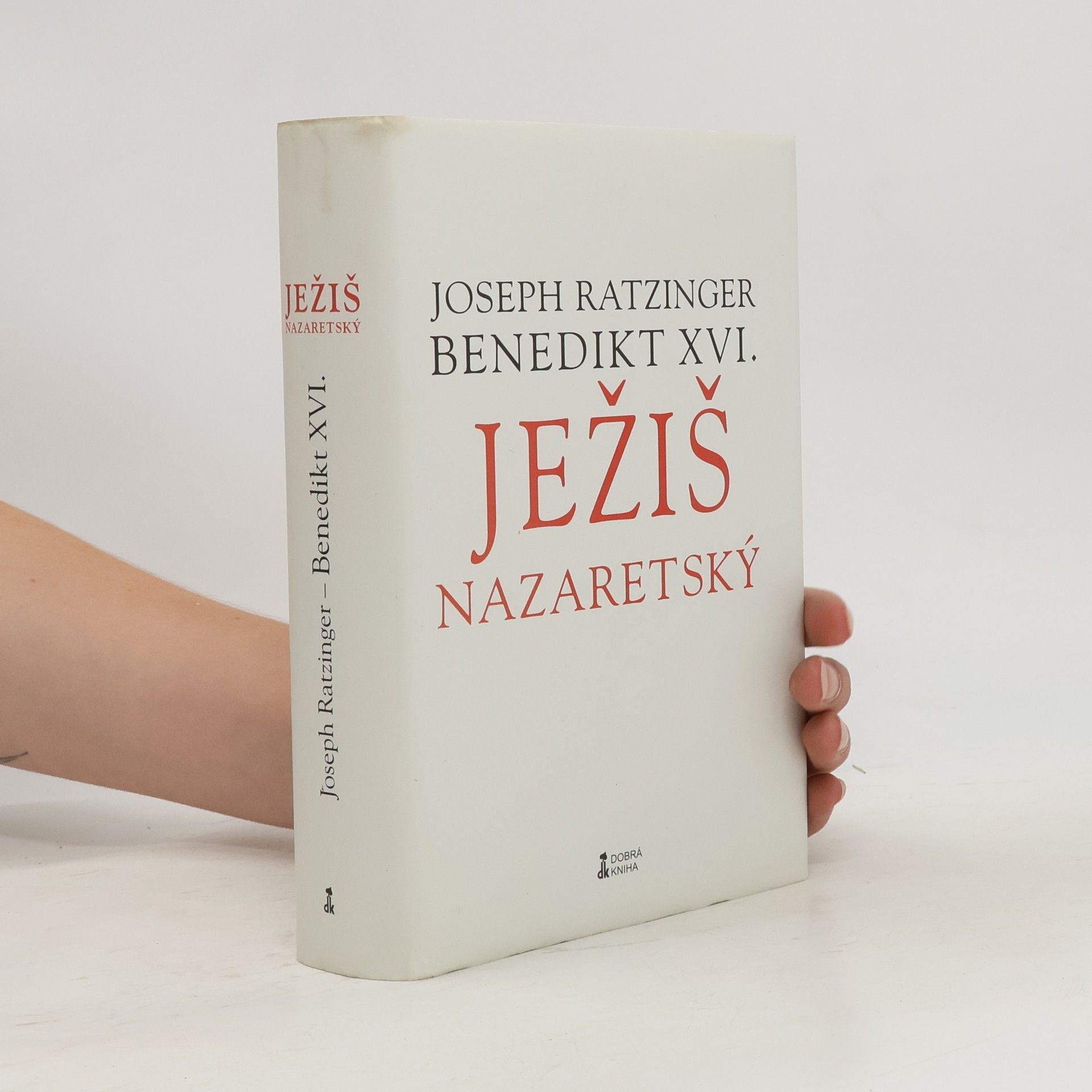 Joseph Ratzinger Ježiš Nazaretský