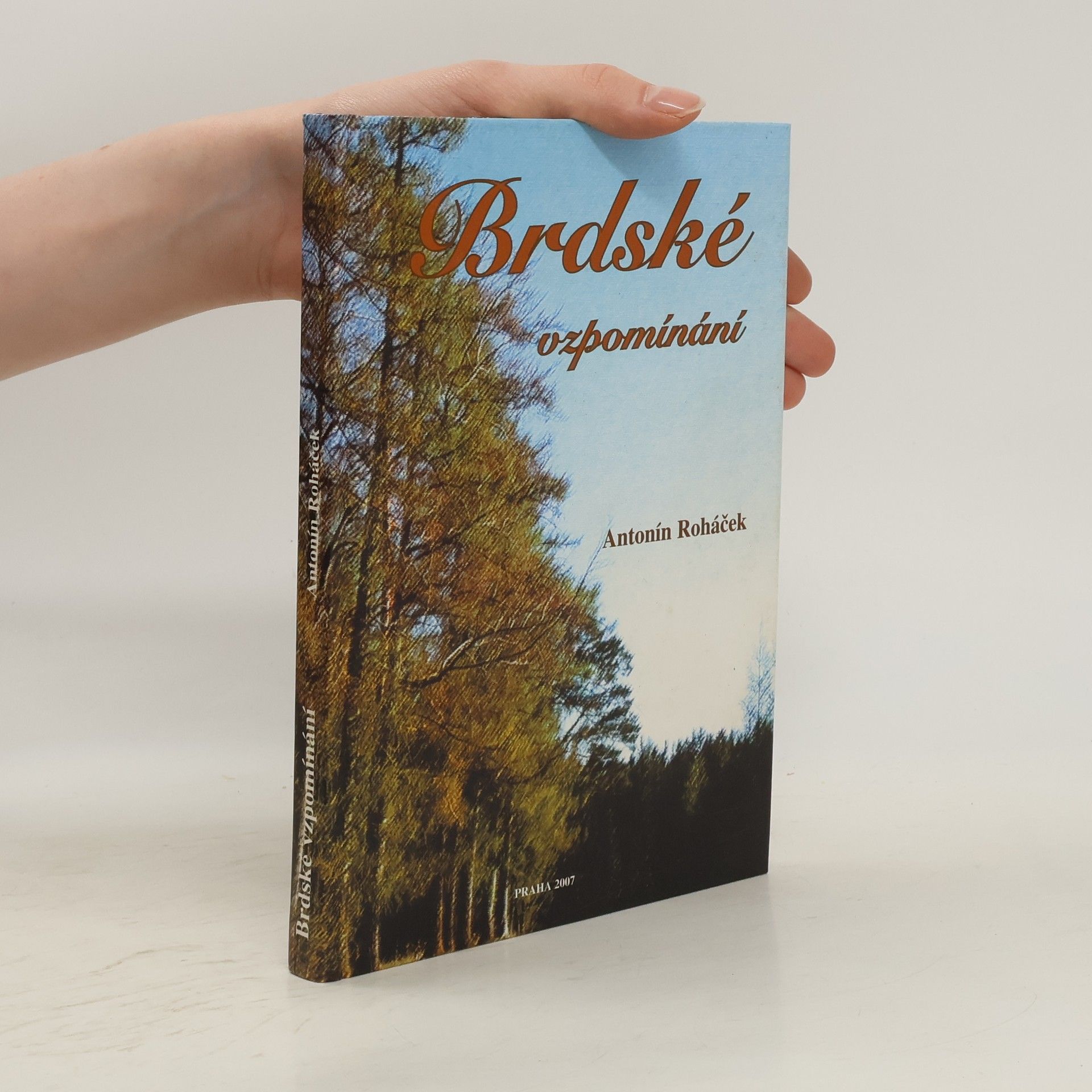 Antonín Roháček Brdské vzpomínání