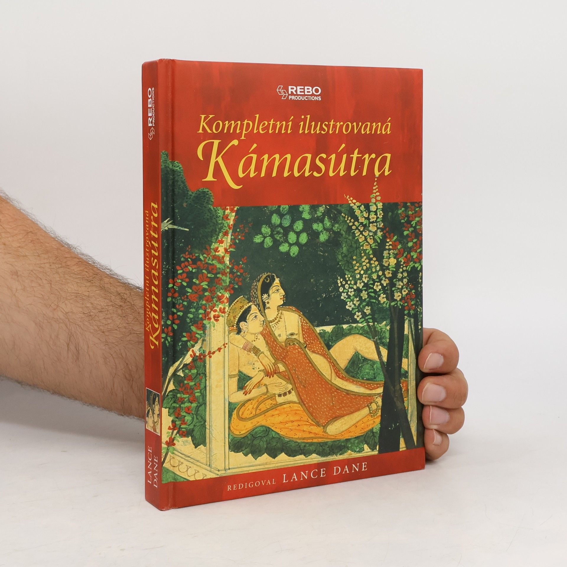 Lance Dane Kompletní ilustrovaná Kámasútra