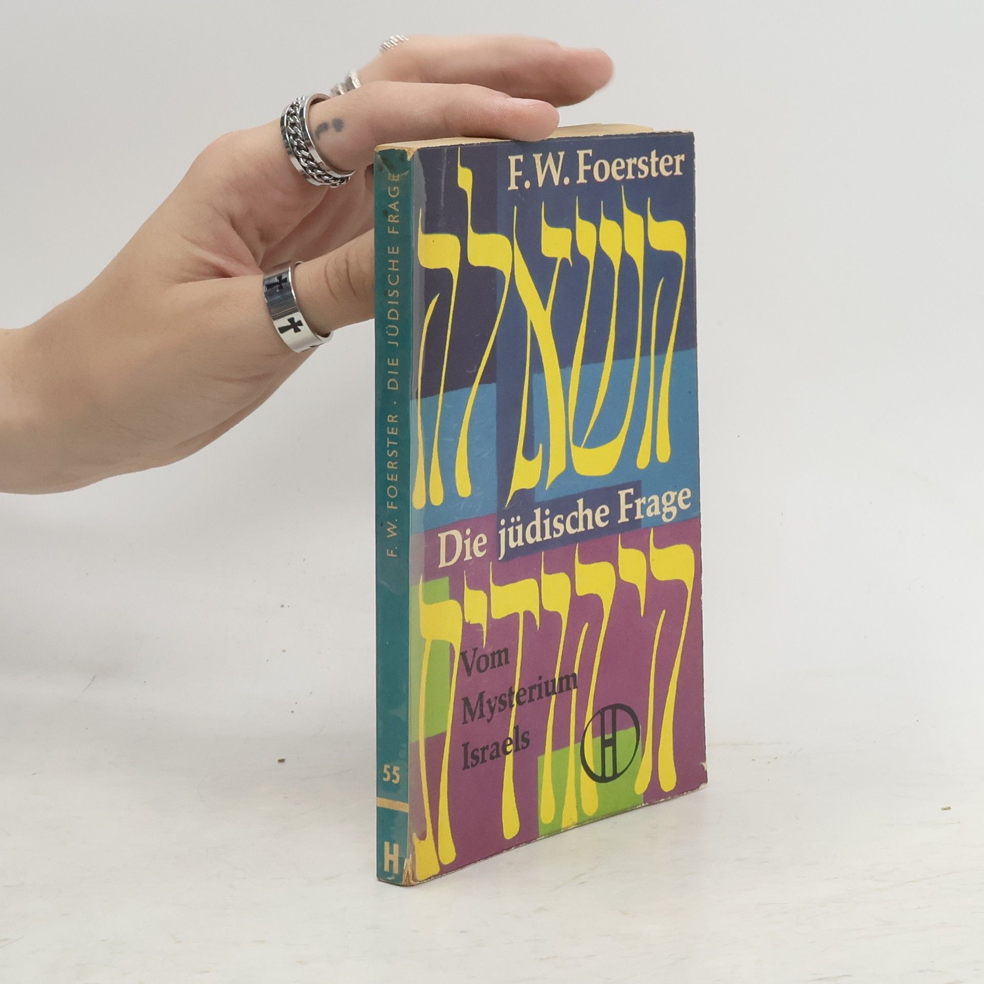 F. W. Foerster Die jüdische Frage. Vom Mysterium Israels