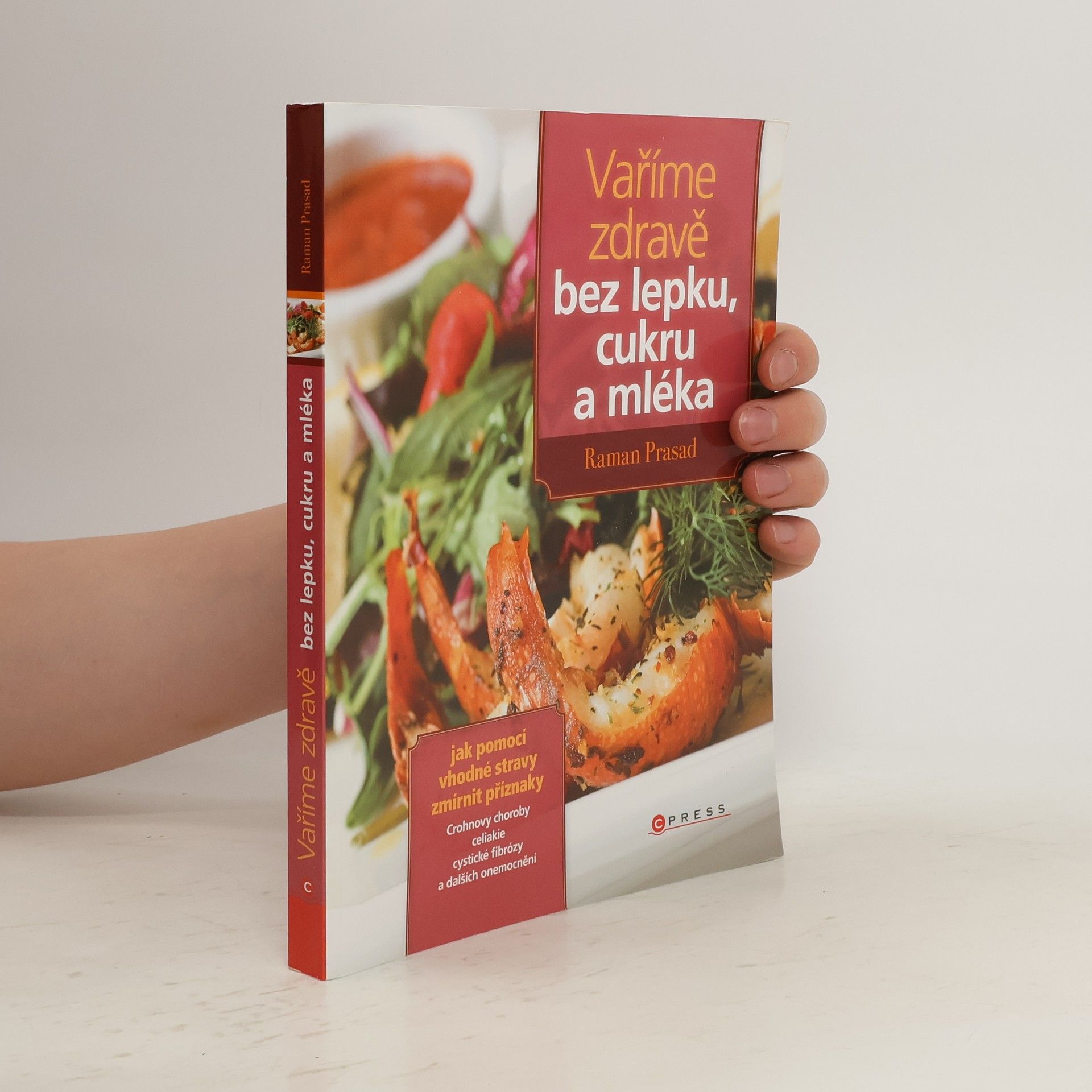 Raman Prasad Vaříme zdravě bez lepku, cukru a mléka
