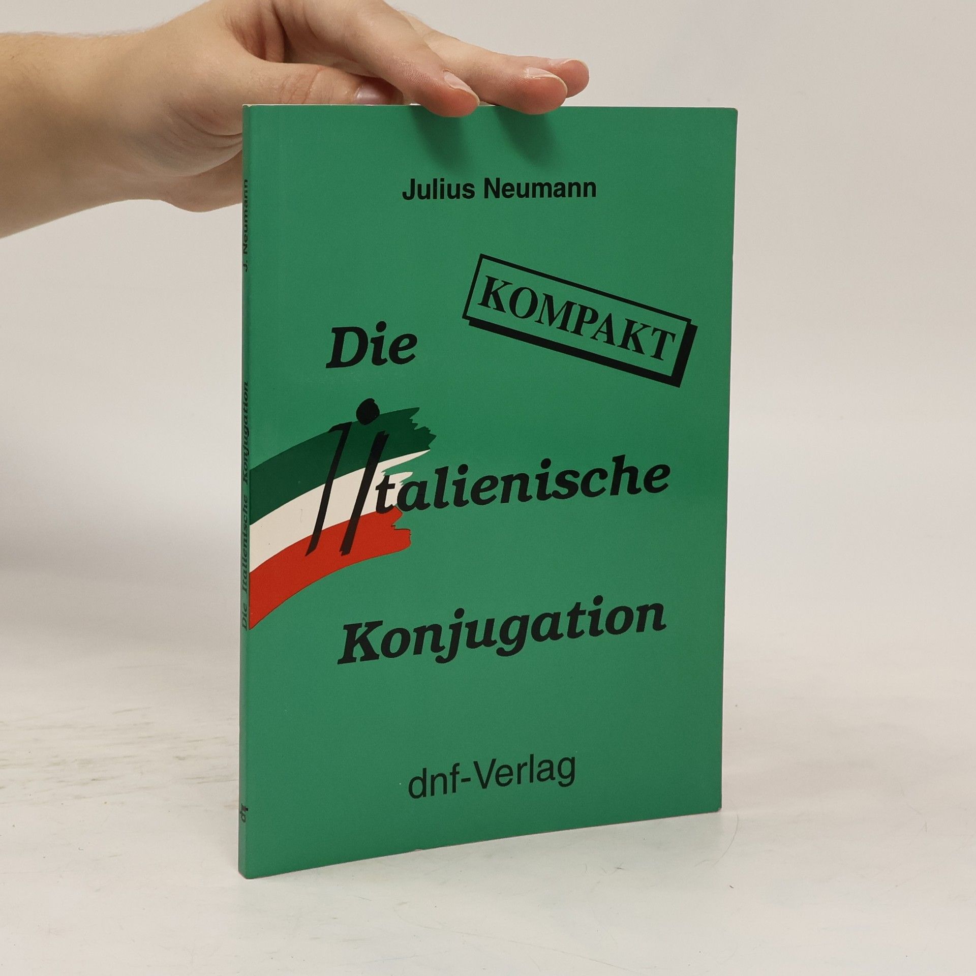 Julius Neumann Die italienische Konjugation kompakt