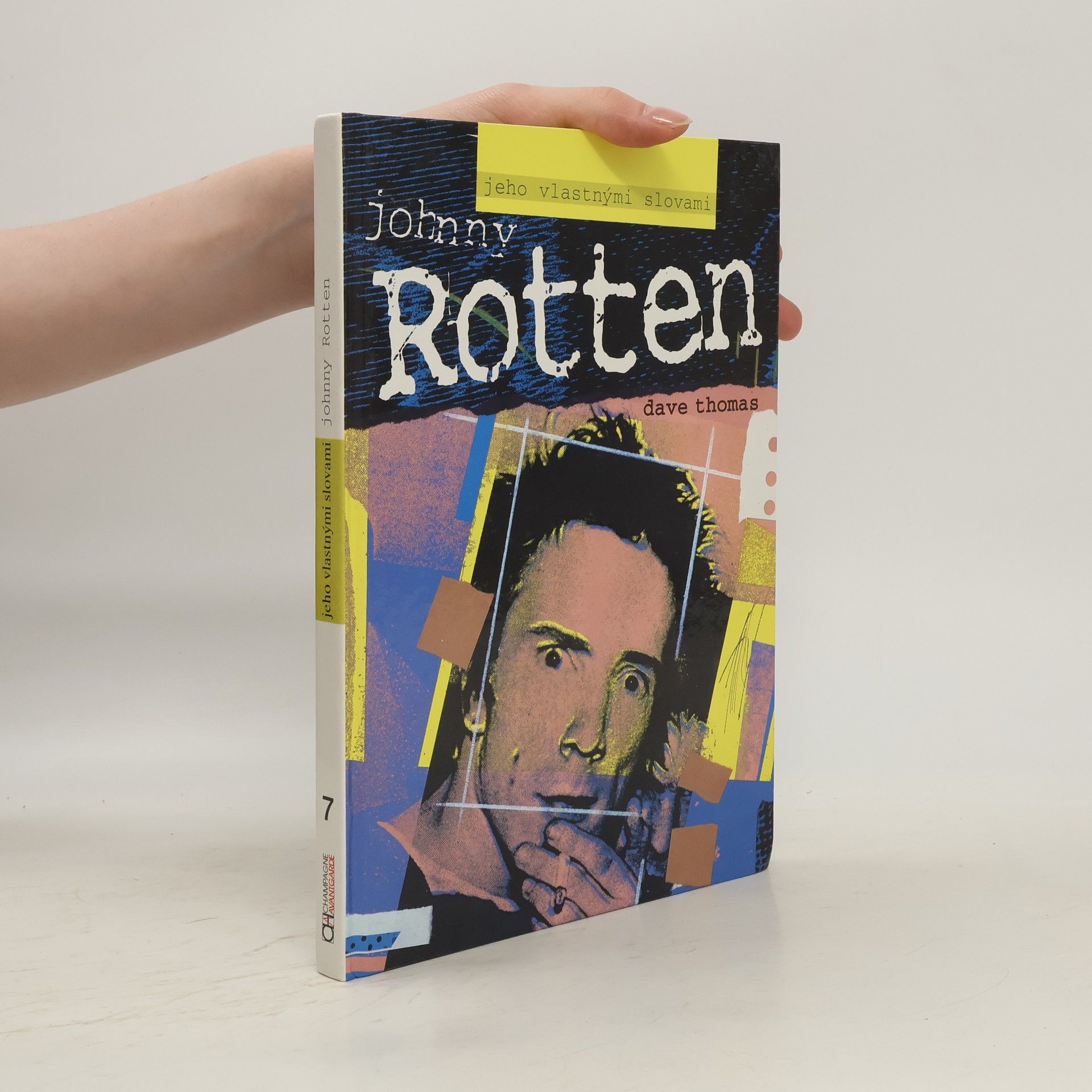 Thomas Dave Johnny Rotten - jeho vlastnými slovami
