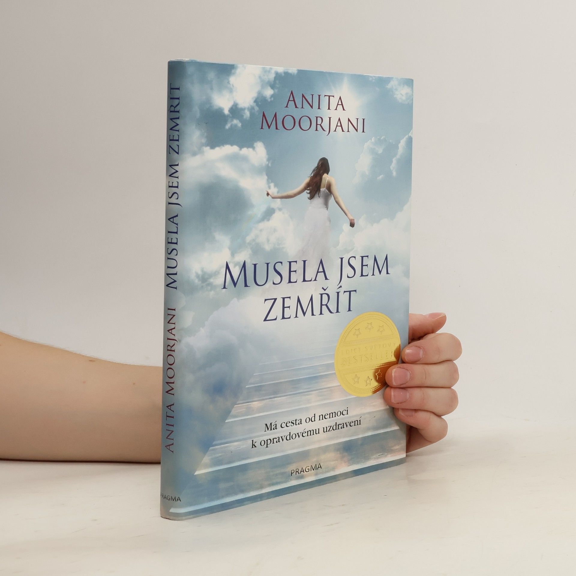 Anita Moorjani Musela jsem zemřít