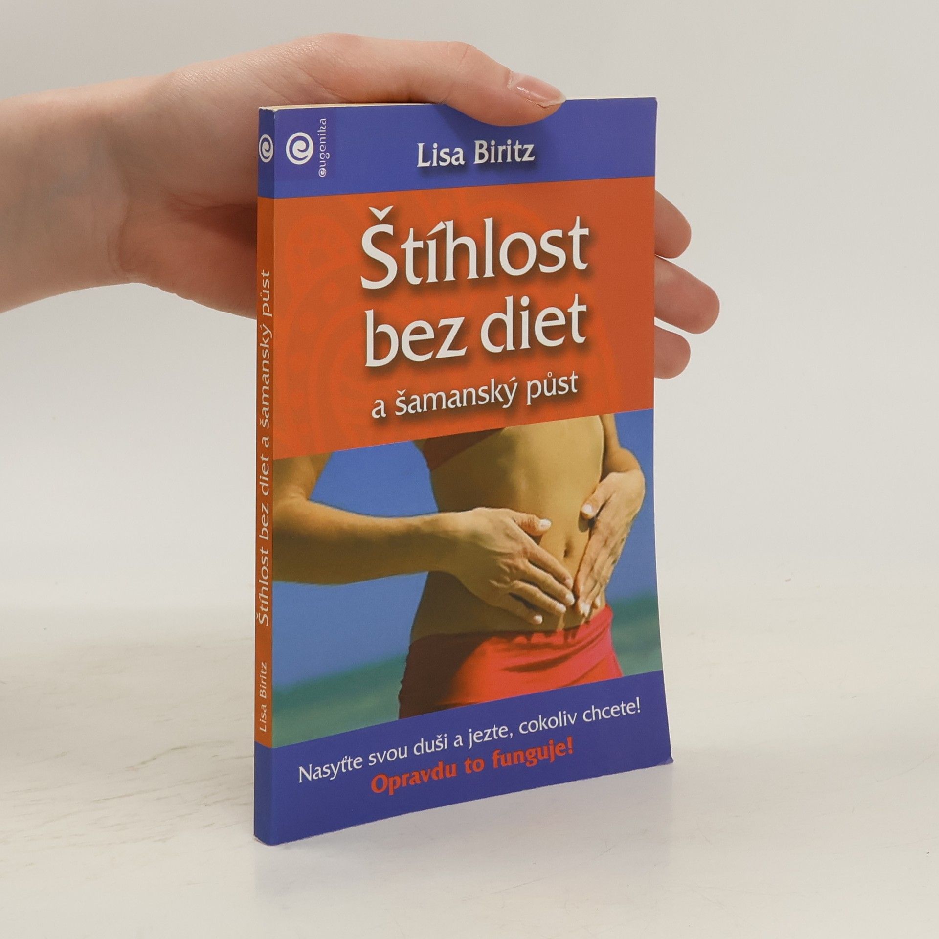 Lisa Biritz Štíhlost bez diet a šamanský půst