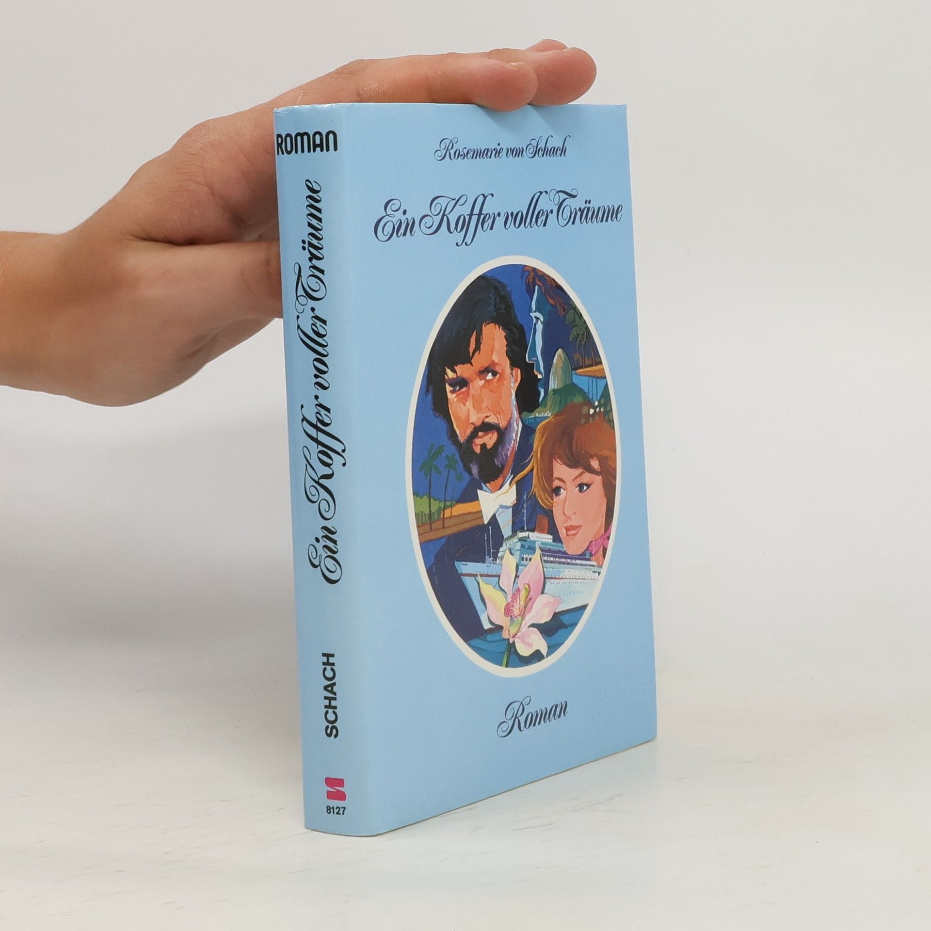 Rosemarie von Schach Ein Koffer voller Träume