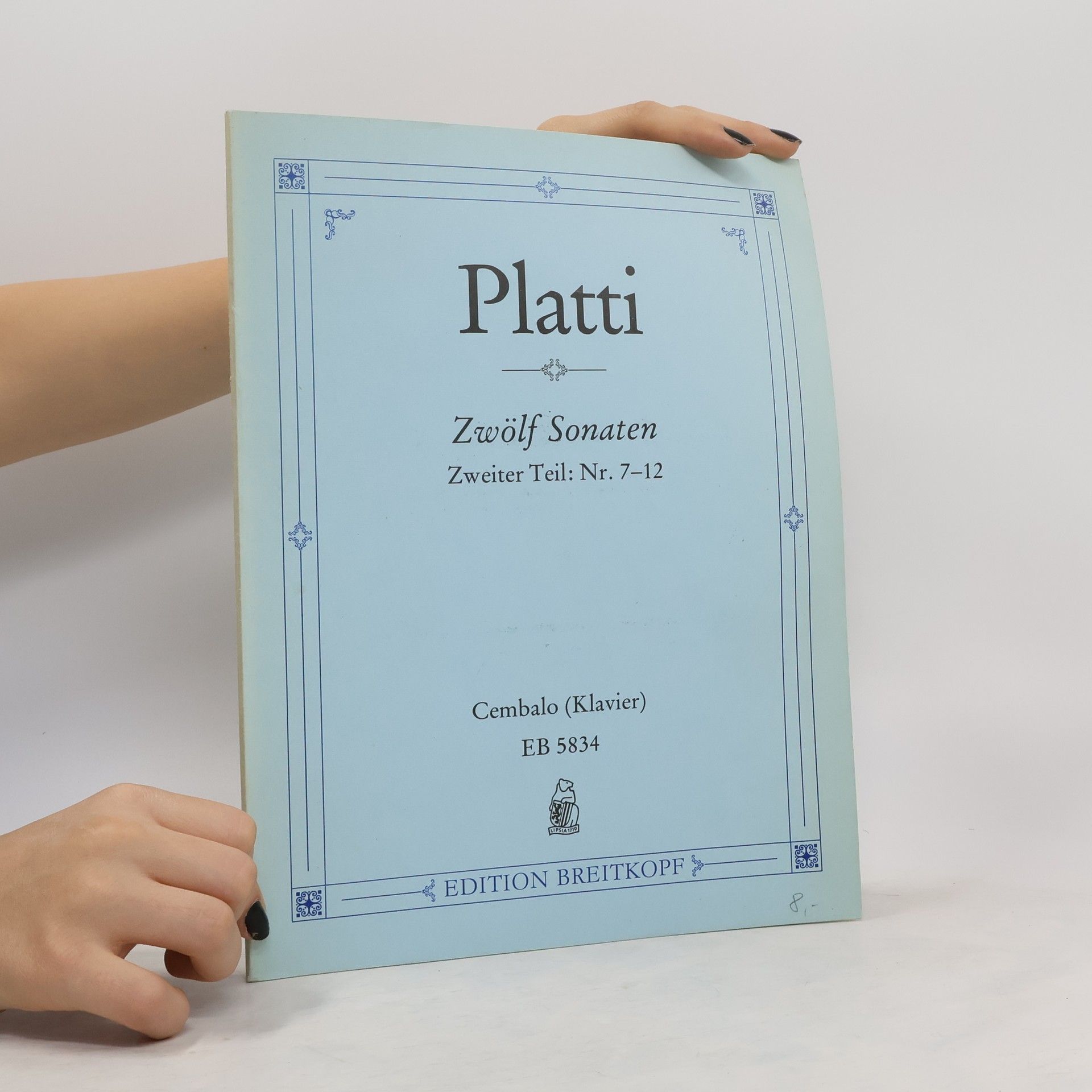 Giovanni Benedetto Platti Zwölf Sonaten. Zweiter Teil