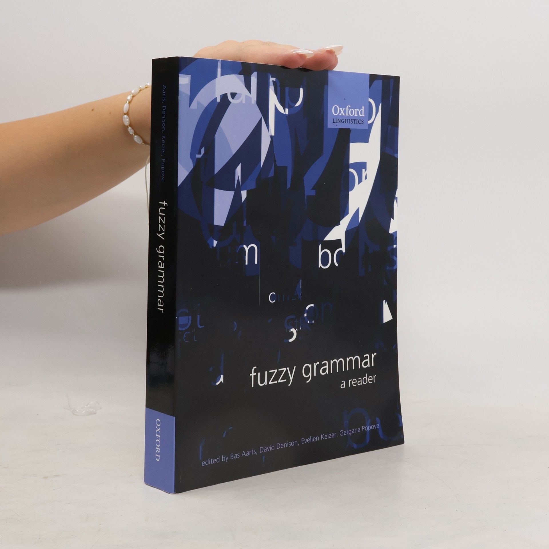 Bas Aarts Oxford Linguistics: Fuzzy Grammar