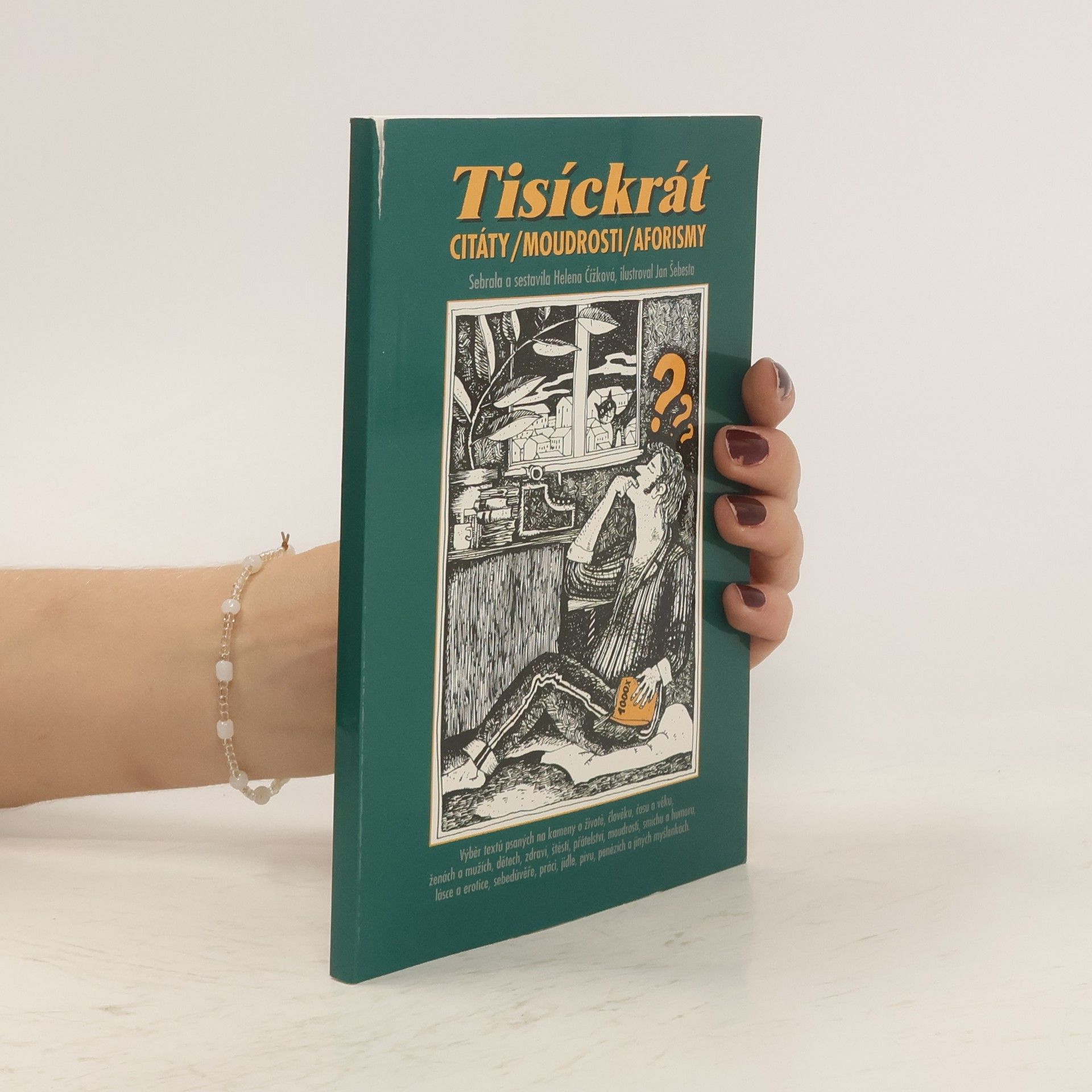 Helena Čížková Tisíckrát. Citáty, moudrosti, aforismy