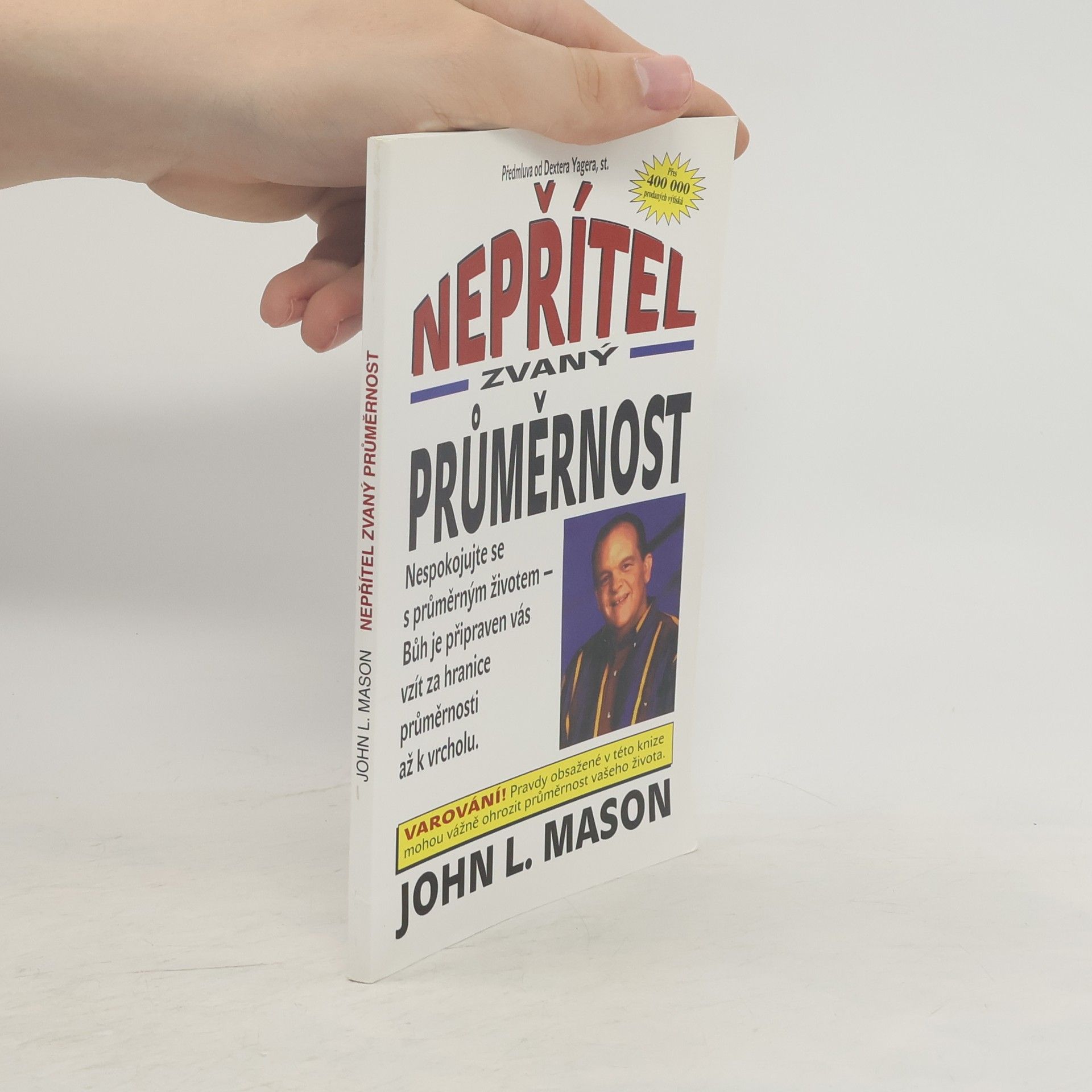 John Mason Nepřítel zvaný průměrnost
