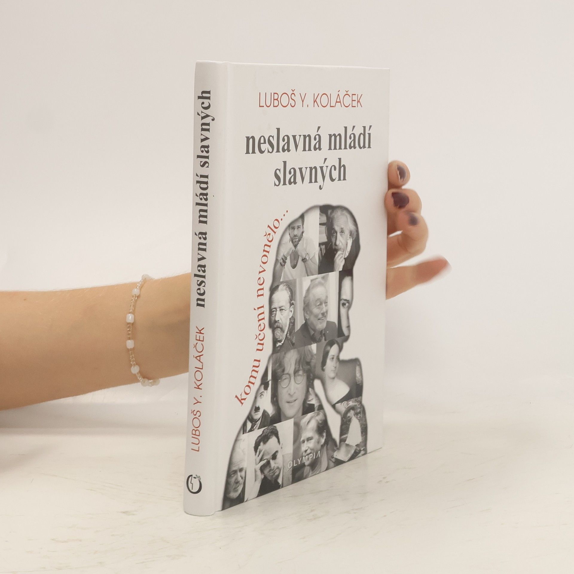 Luboš Y. Koláček Neslavná mládí slavných