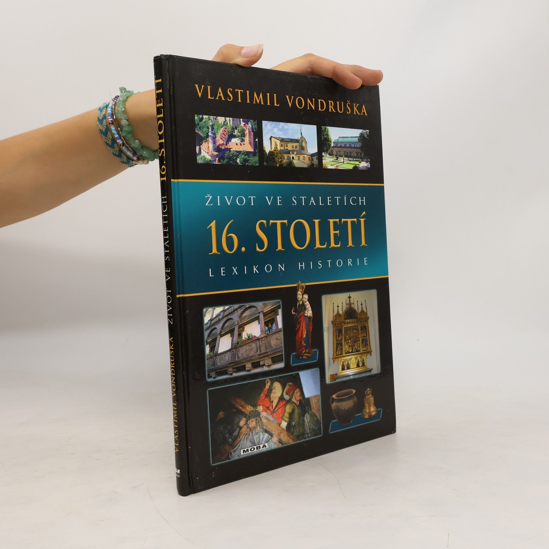 Vlastimil Vondruška Život ve staletích - 16. století