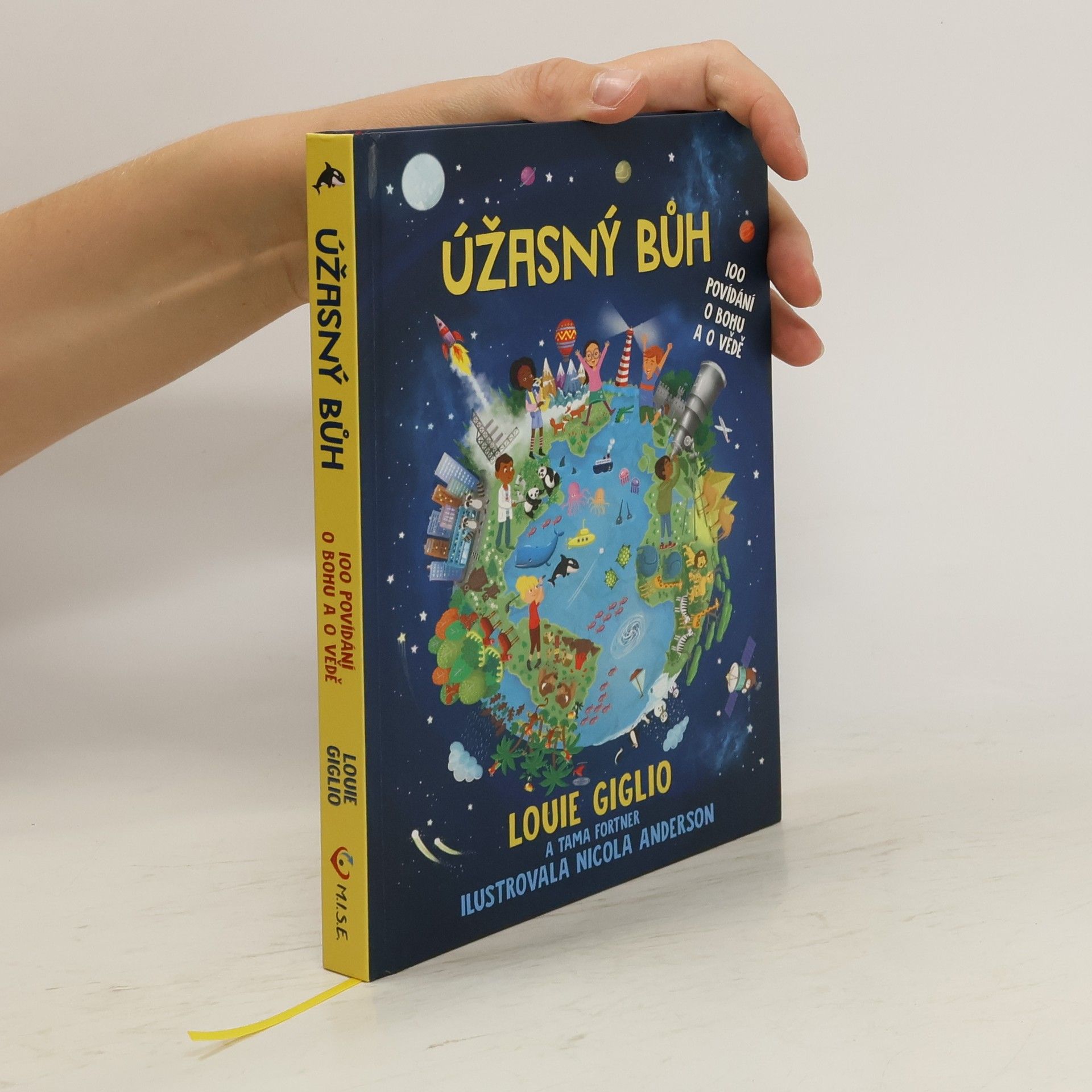 Loulie Giglio Úžasný Bůh : 100 povídání o Bohu a o vědě