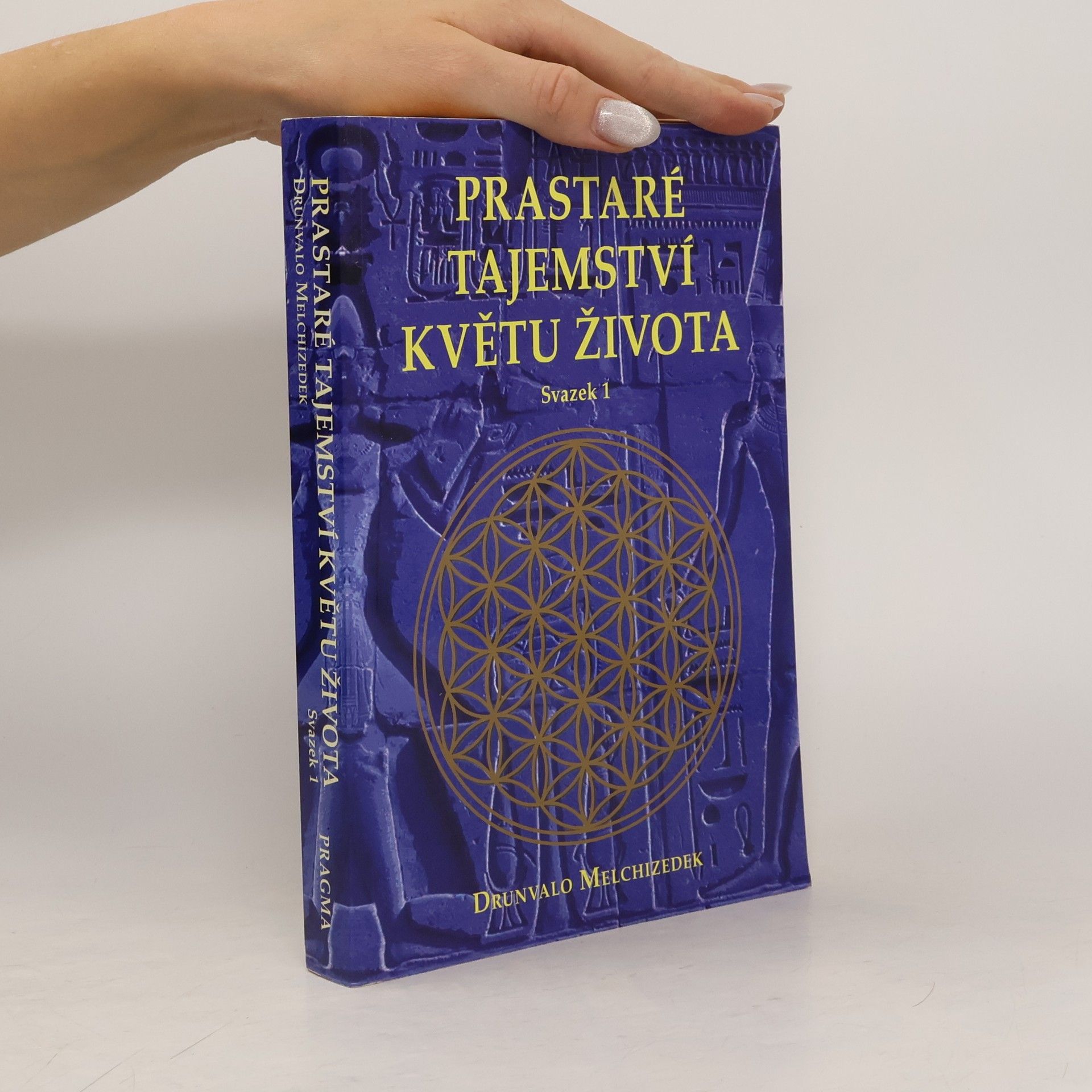 Prastaré tajemství Květu života. Svazek 1