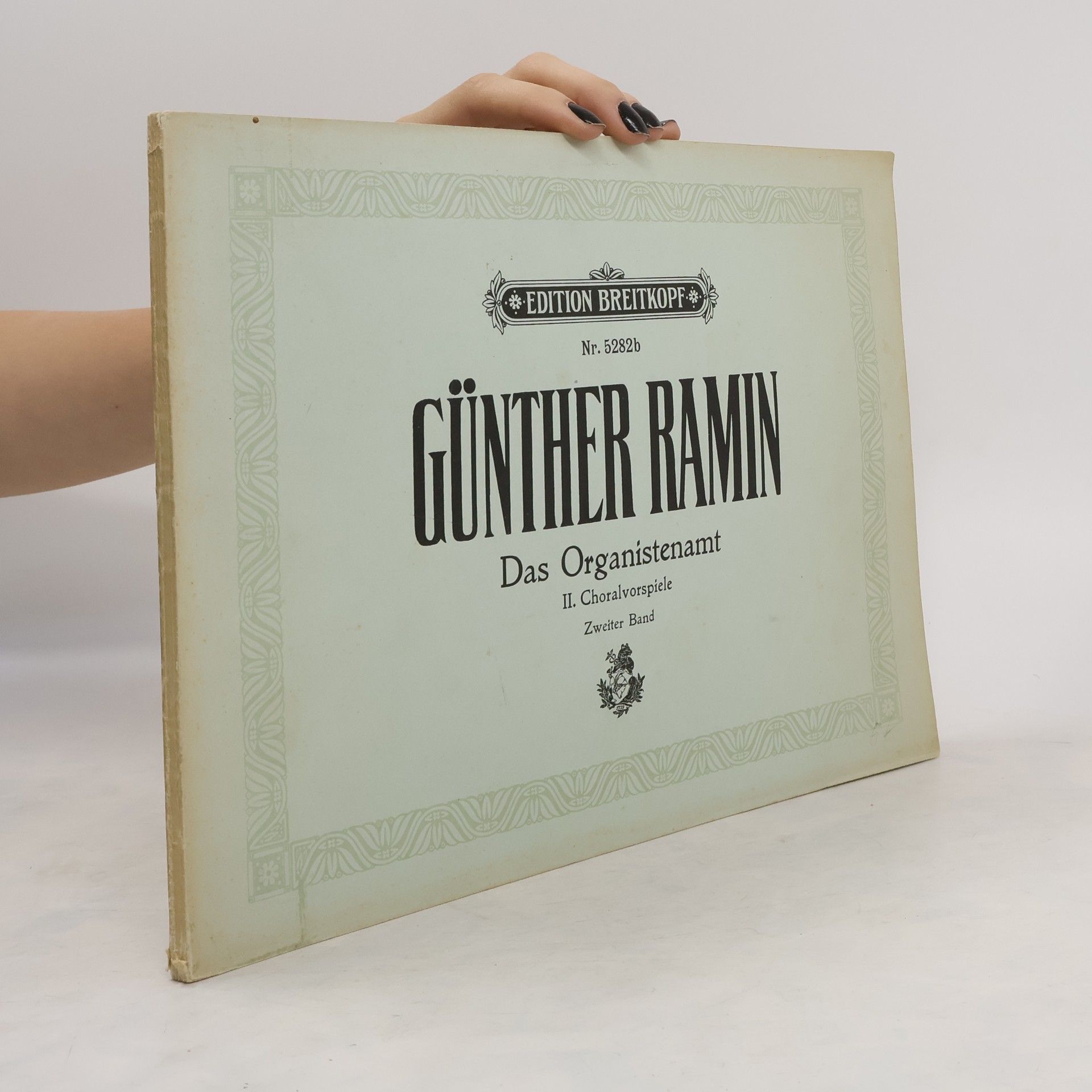 Günther Ramin Das Organistenamt. Zweiter Teil. Choralvorspiele II