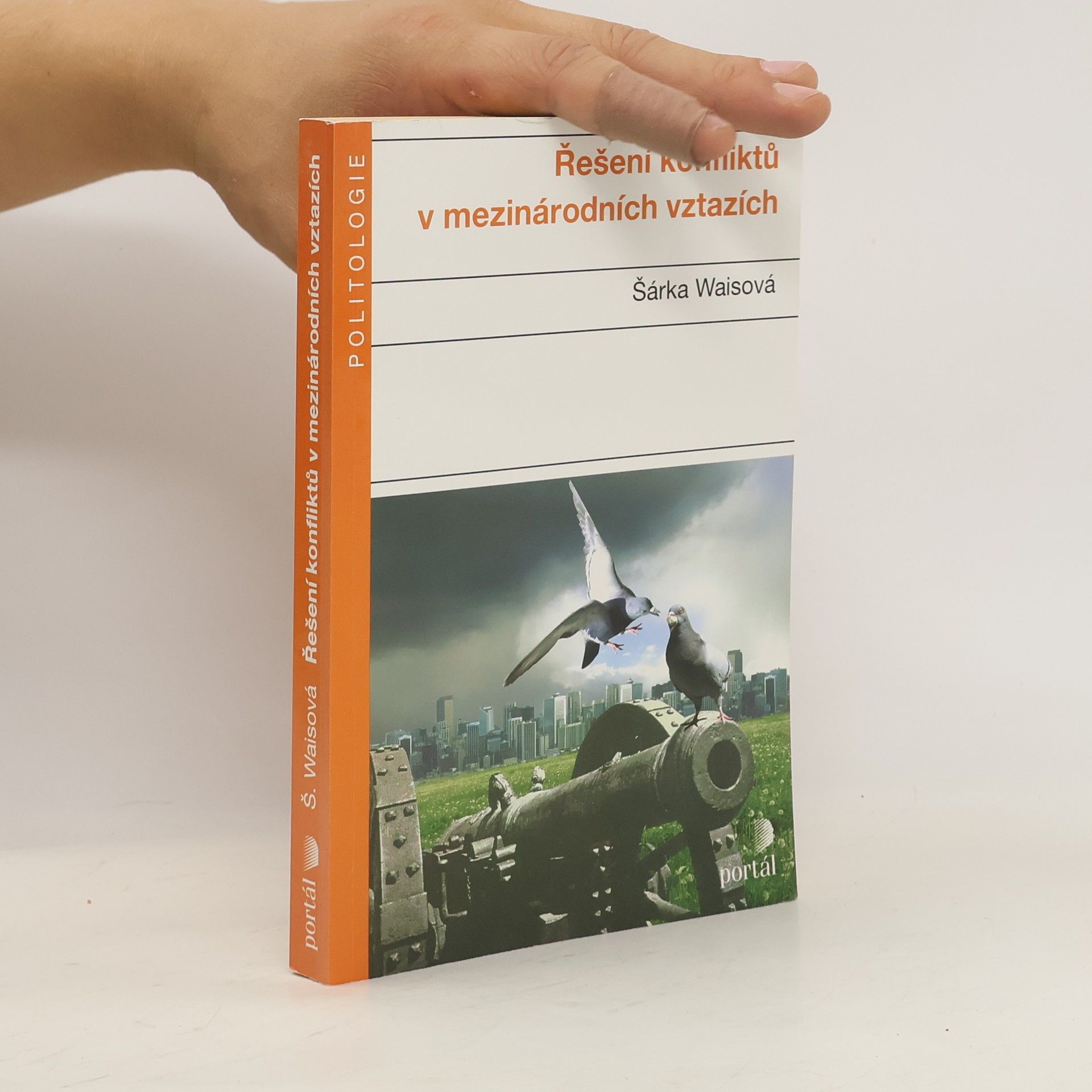 Šárka Waisová Řešení konfliktů v mezinárodních vztazích