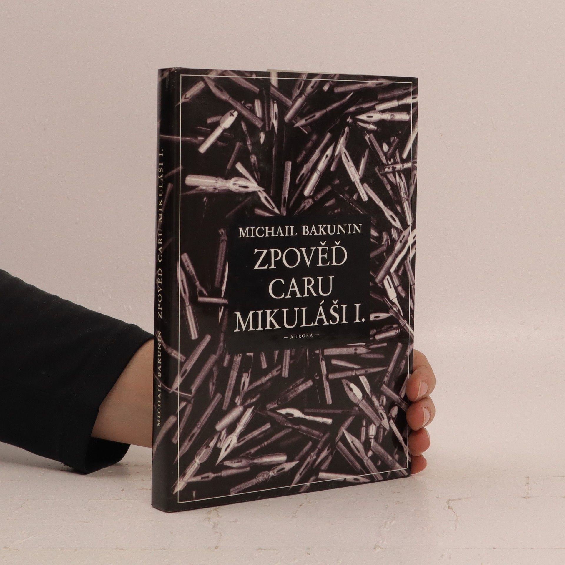 Michail Alexandrowitsch Bakunin Zpověď caru Mikuláši I.
