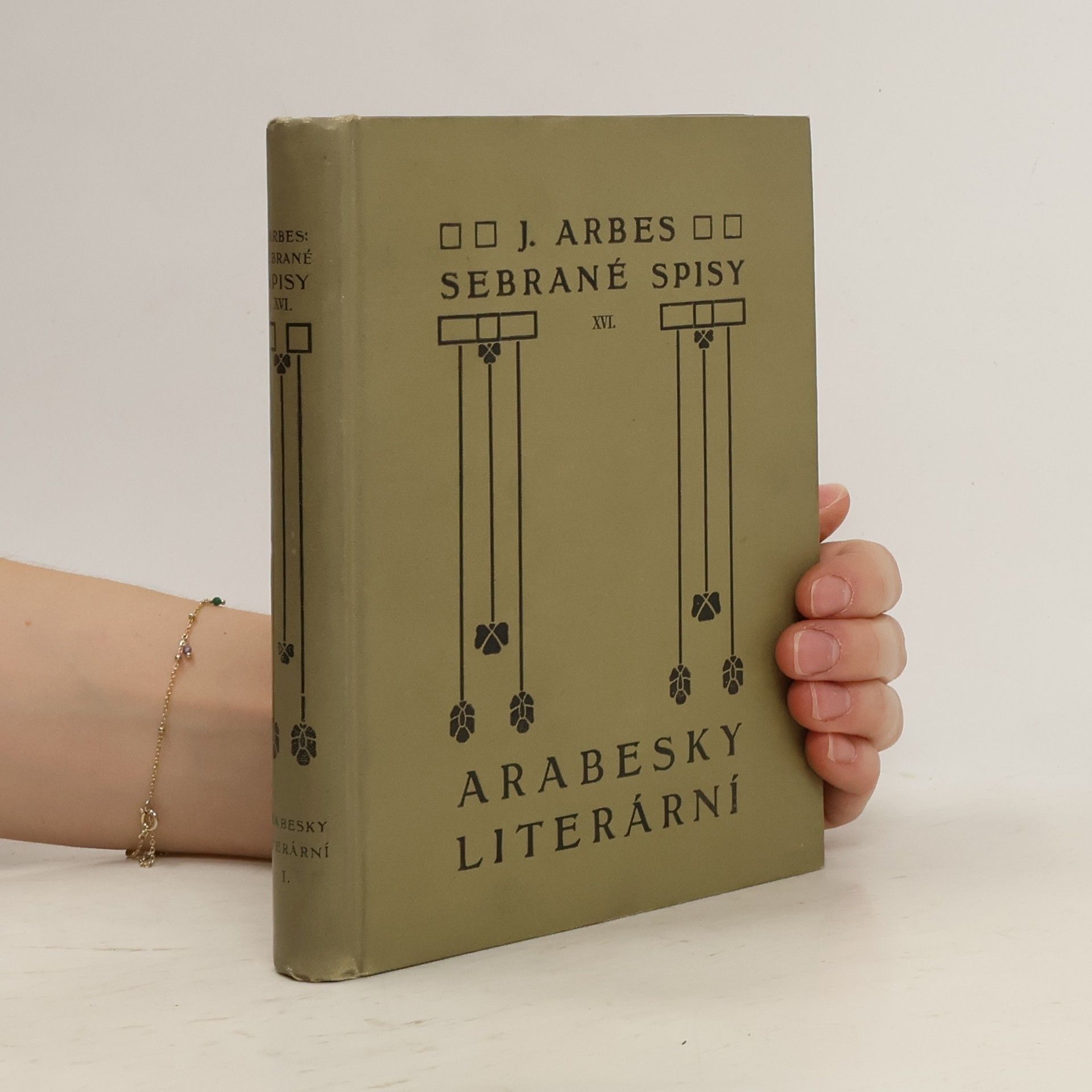 Jakub Arbes Sebrané spisy XVI. Arabesky literární I.