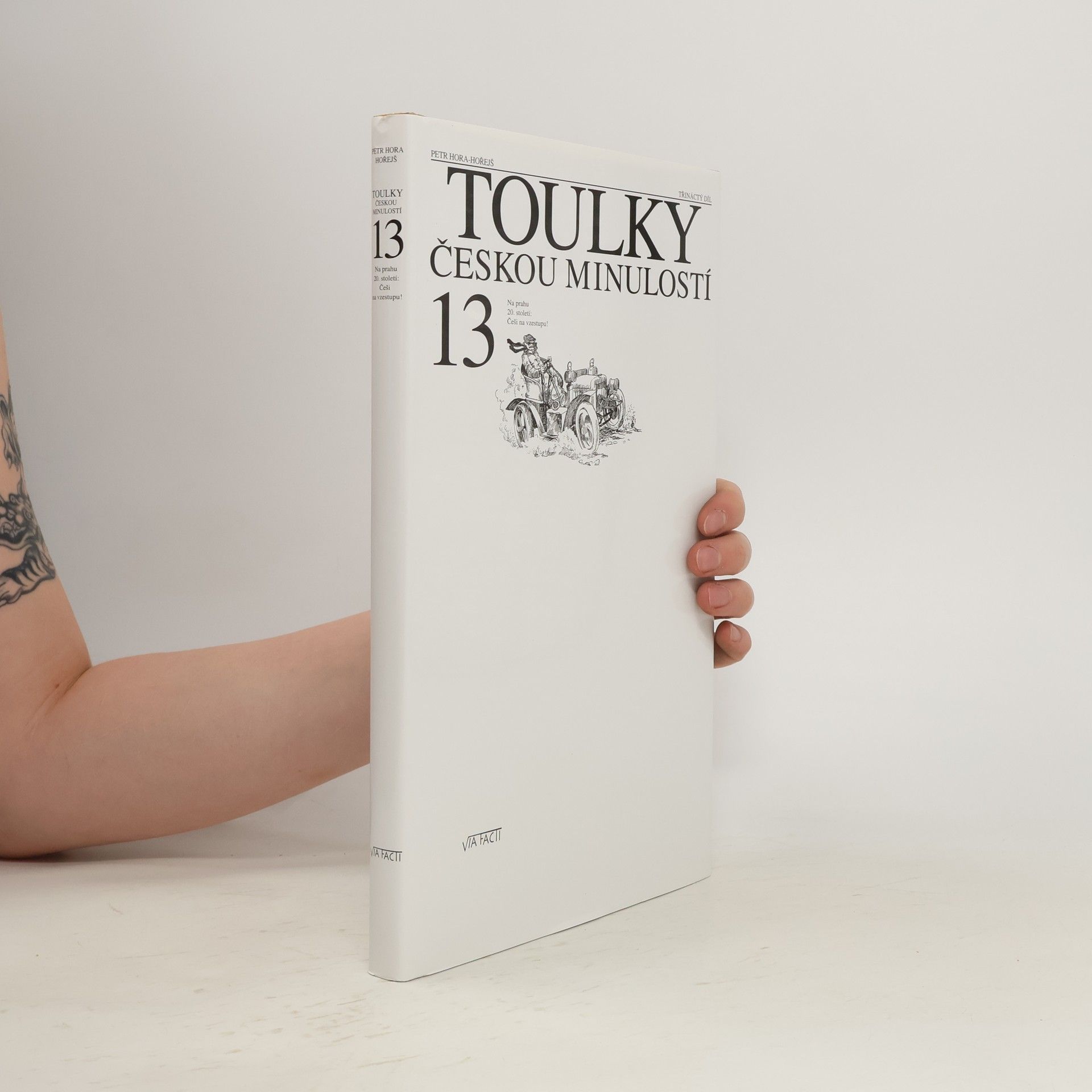 Petr Hořejš Toulky českou minulostí 13