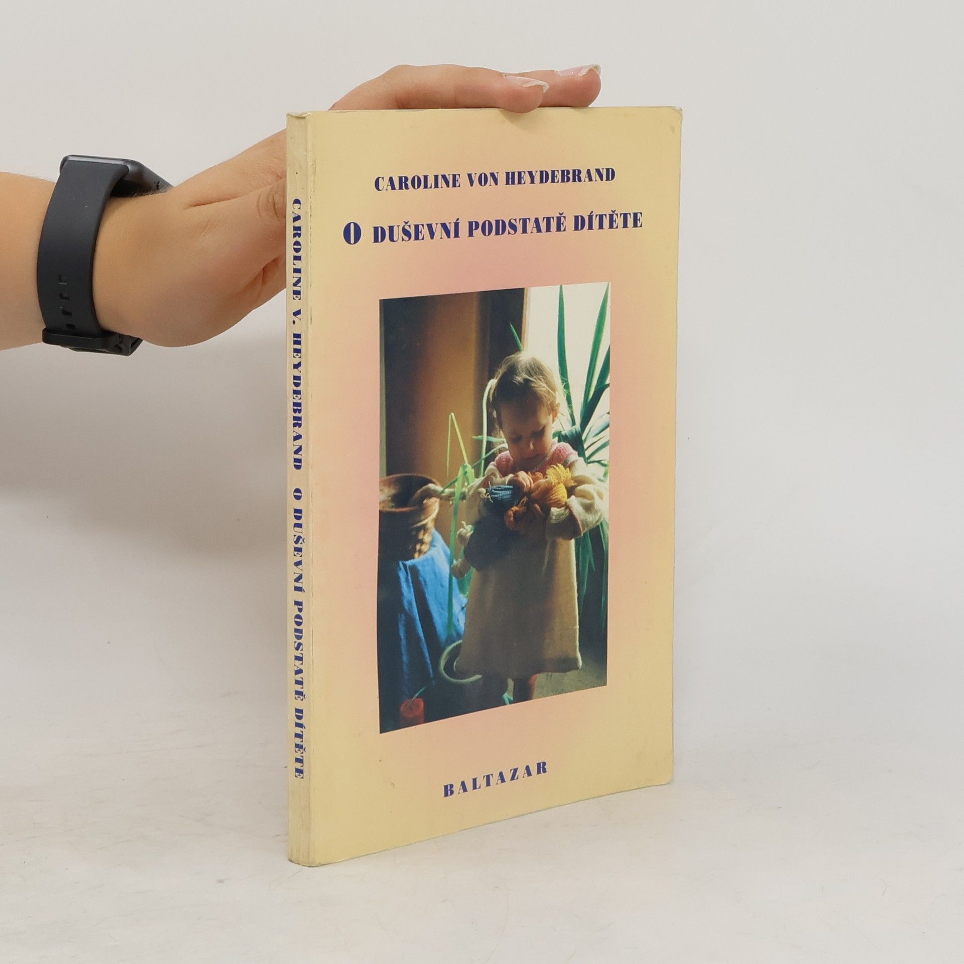 Caroline von Heydebrand O duševní podstatě dítěte