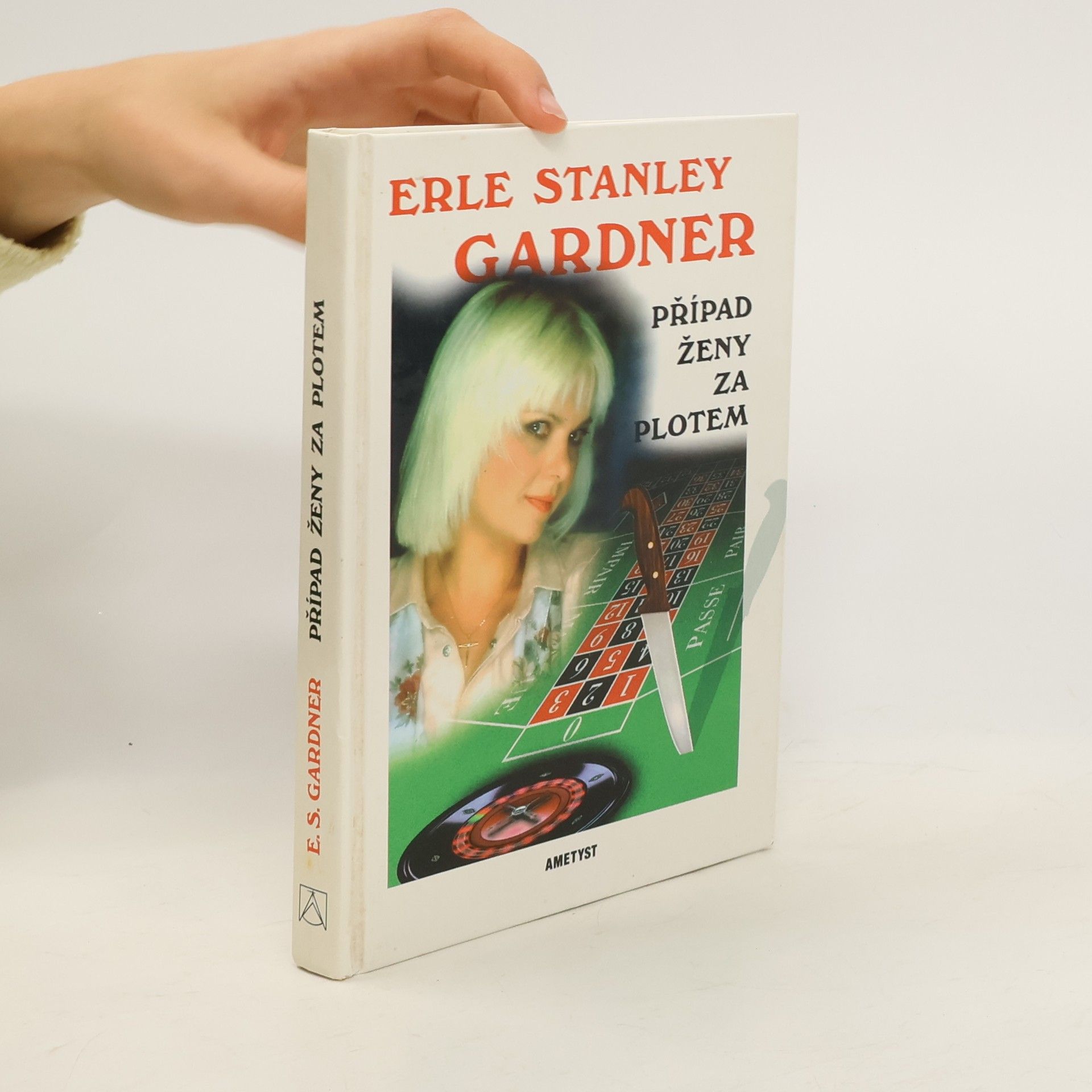 Erle Stanley Gardner Případ ženy za plotem