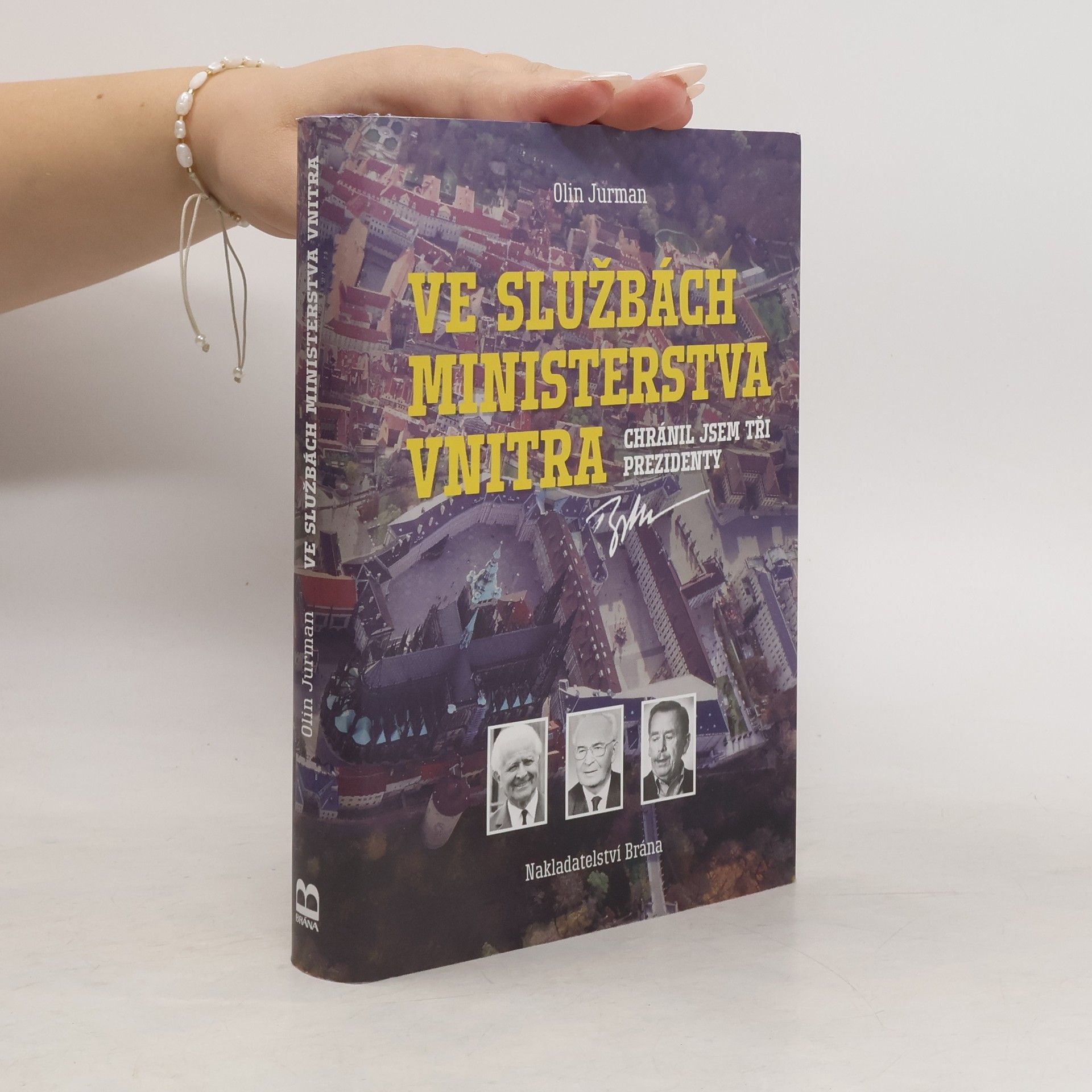 Oldřich Jurman Ve službách Ministerstva vnitra : chránil jsem tři prezidenty