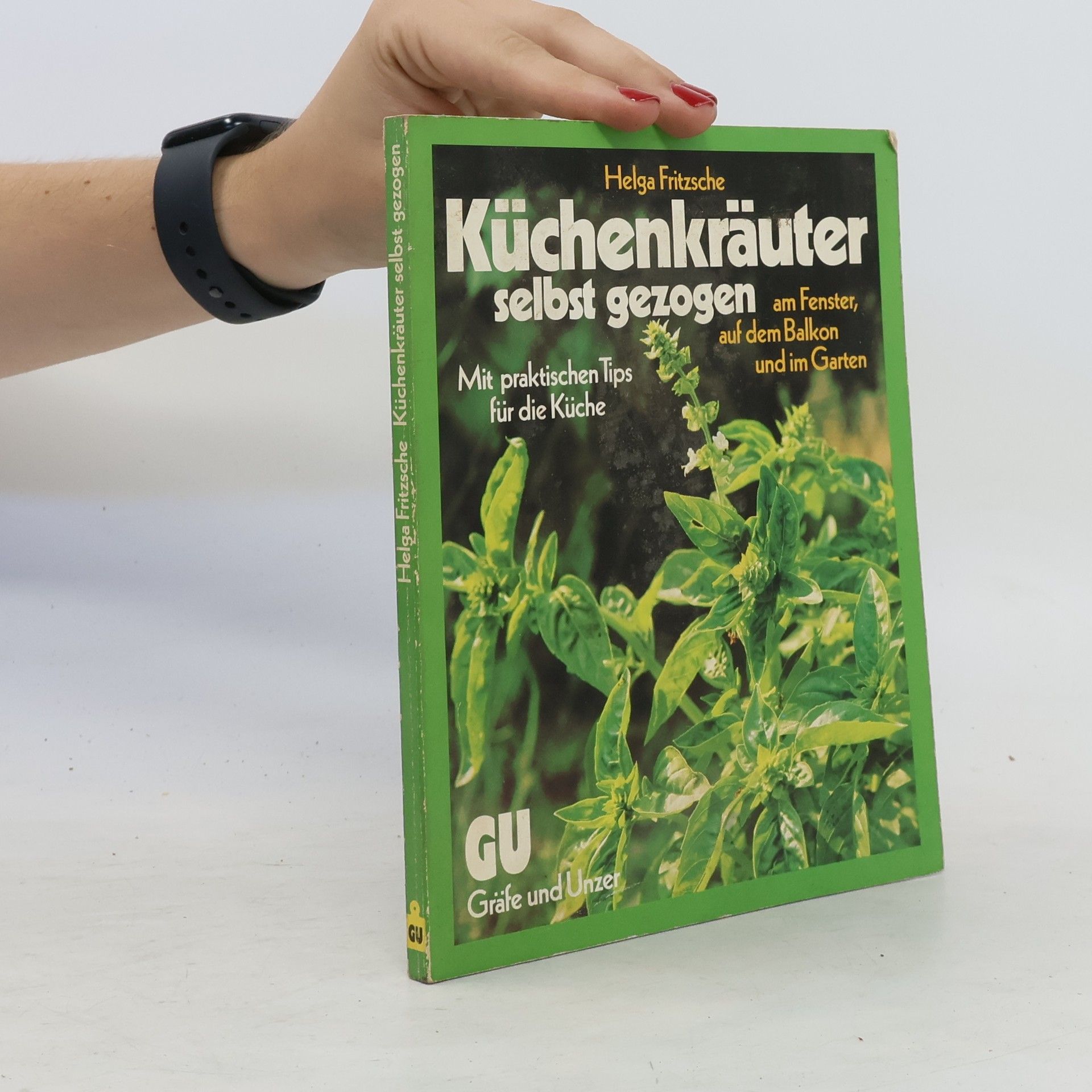 Helga Fritzsche Küchenkräuter selbst gezogen