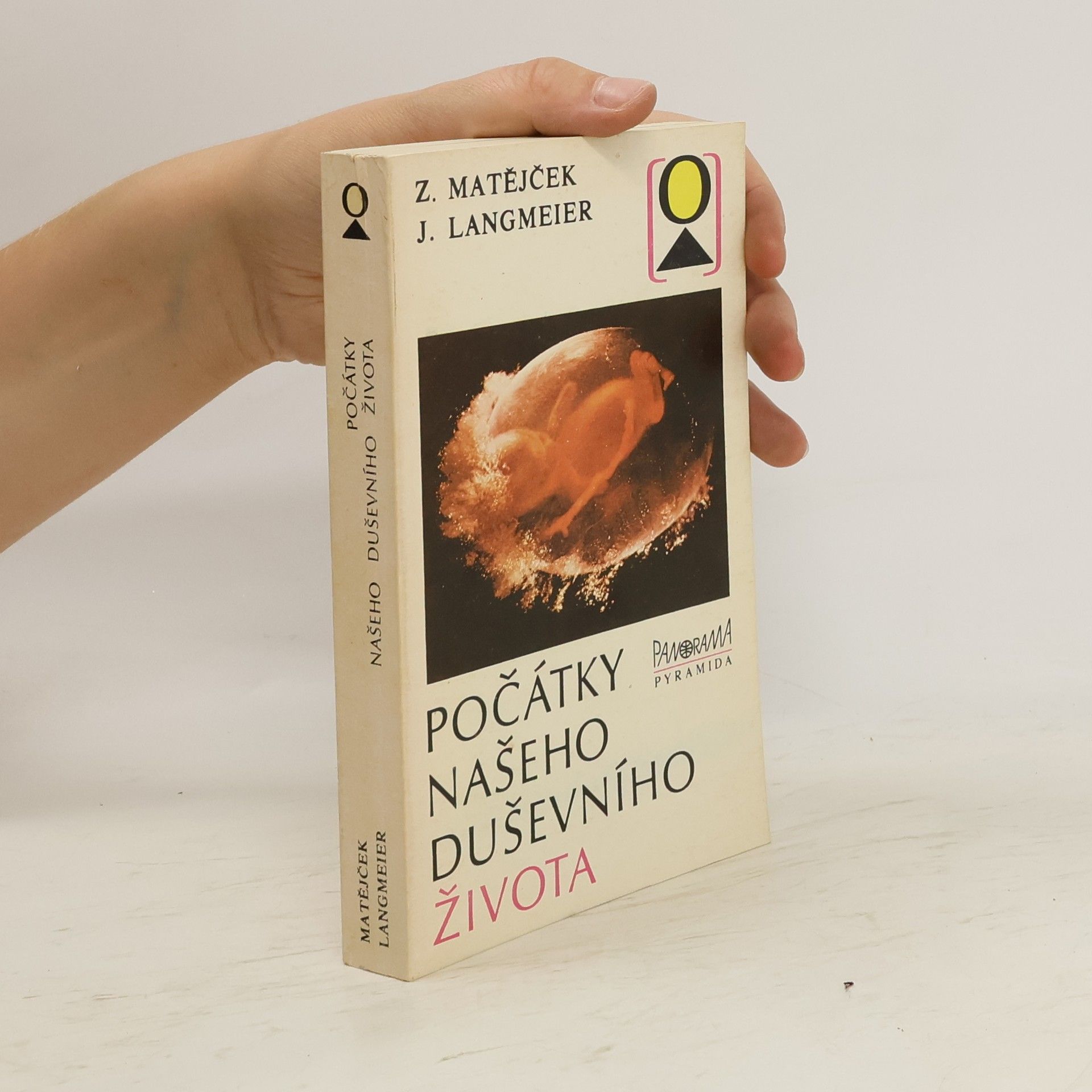 Z. Matějček Počátky našeho duševního života