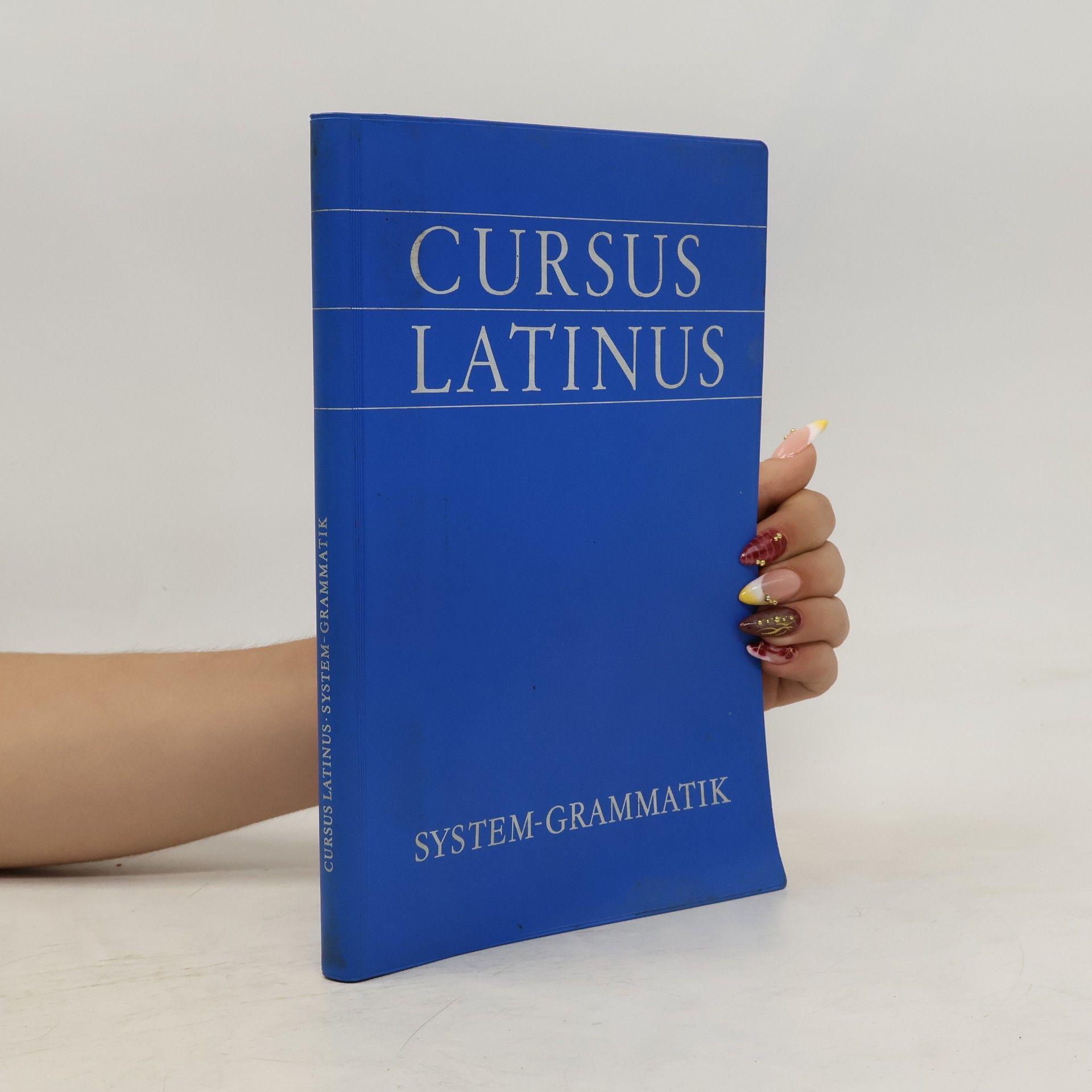 Richard Bauer Cursus Latinus für Latein als zweite Unterrichtssparche. System-Grammatik